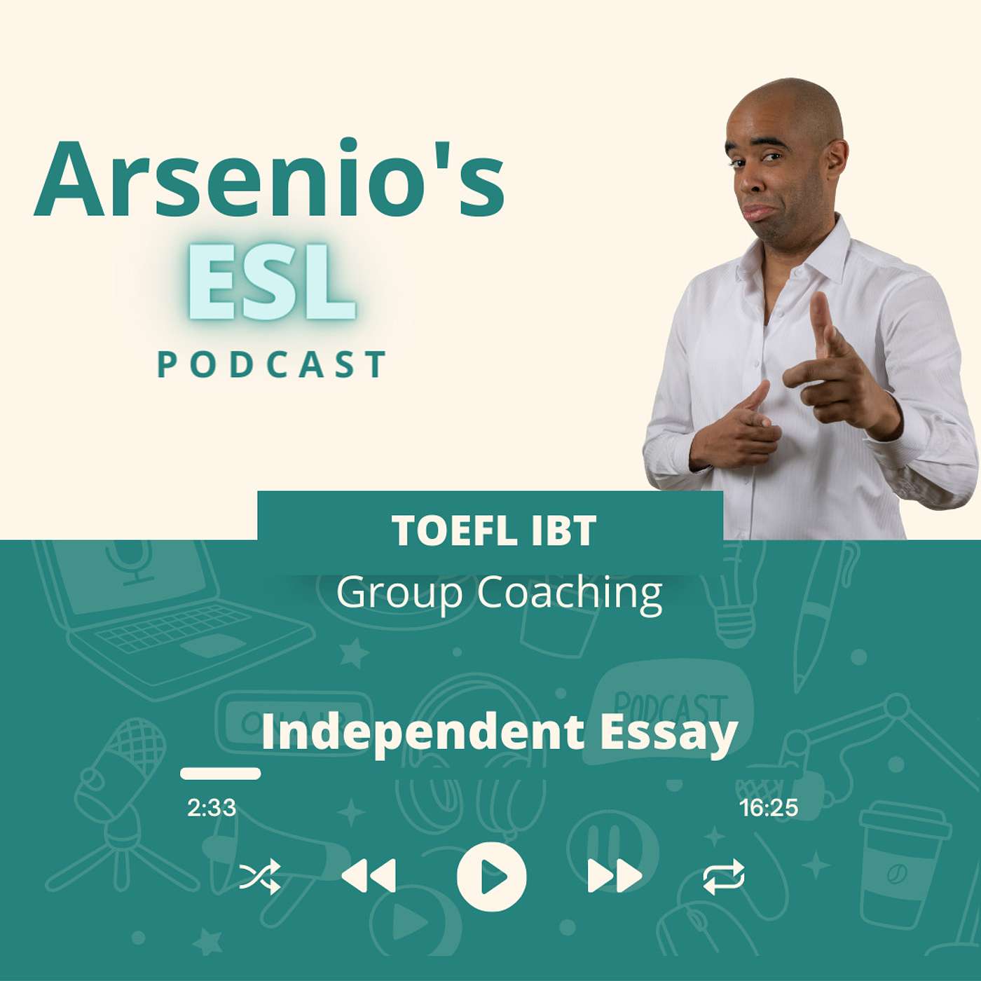 TOEFL iBT | Group Coaching | Independent Essay | Thesis, Support, Hook episode artwork
