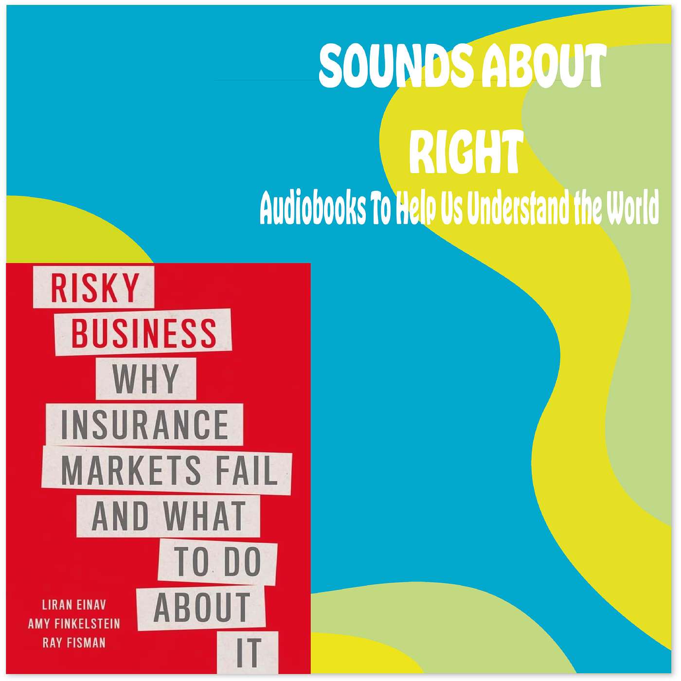 Sounds About Right: Audiobooks to Help Us Understand the World