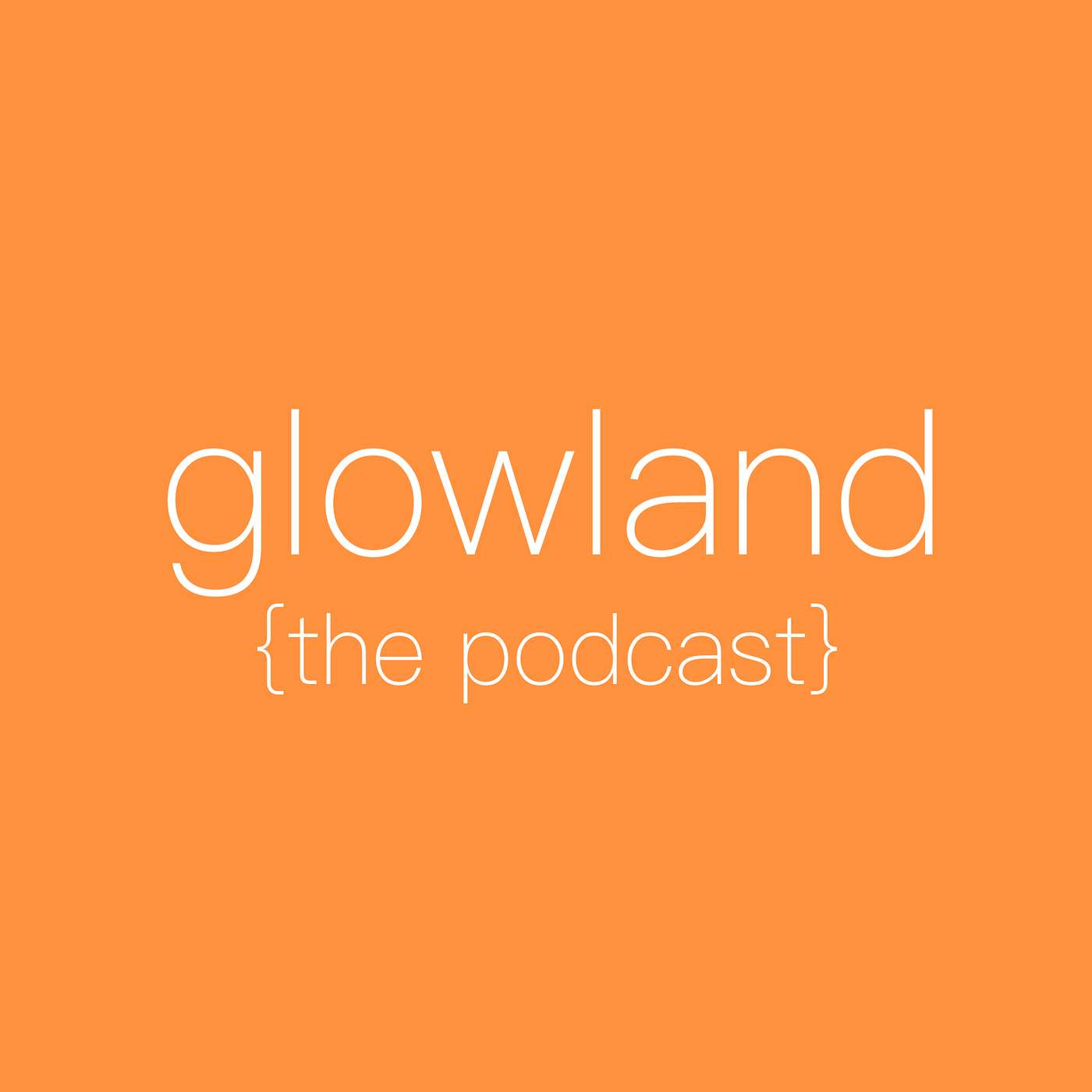 Glowland