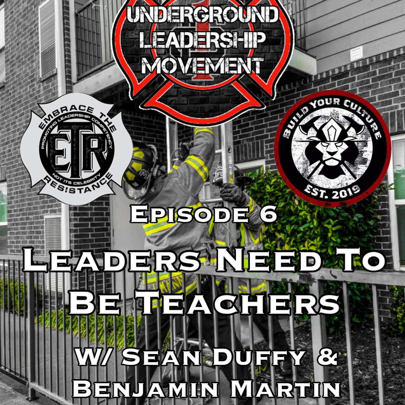 The Underground Leadership Movement #6 - Leaders Need To Be Teachers