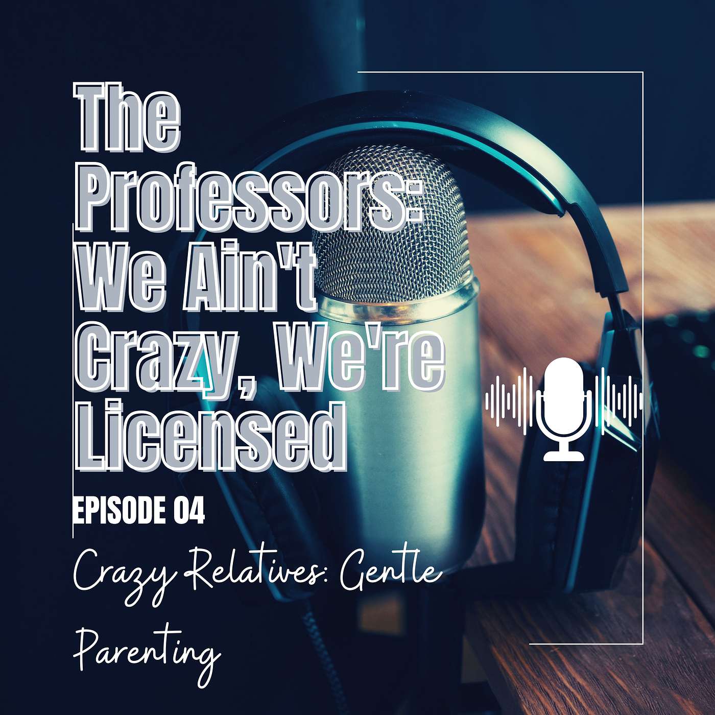 The Professors: We Ain\'t Crazy, We\'re Licensed