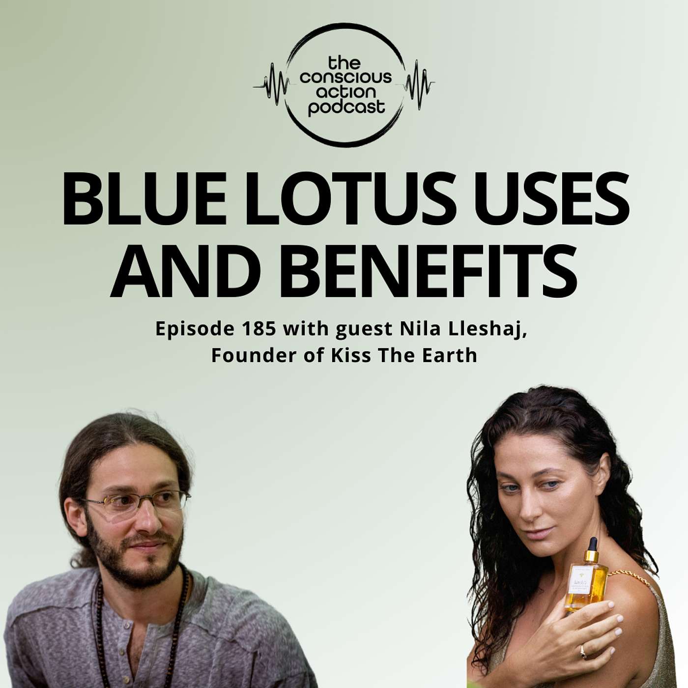 Episode 185 with Nila Lleshaj - Blue Lotus uses and benefits