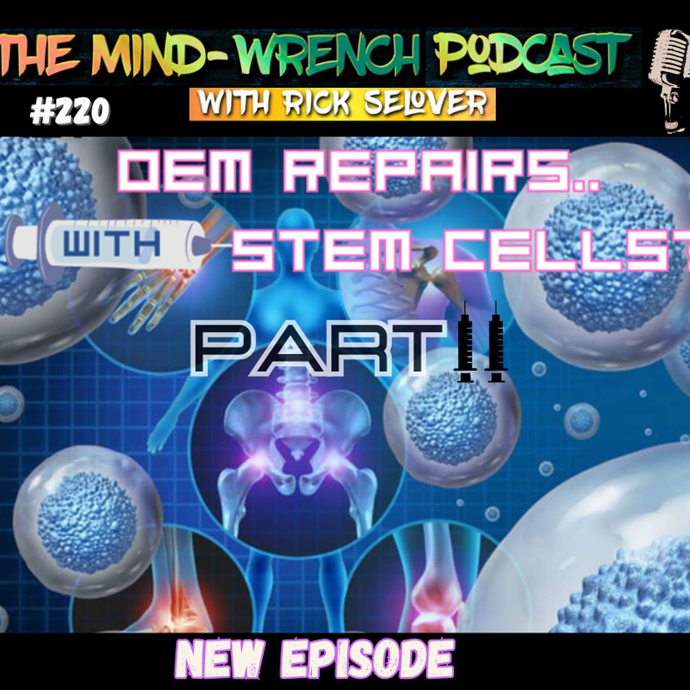 OEM Repairs with Stem Cells- Part II