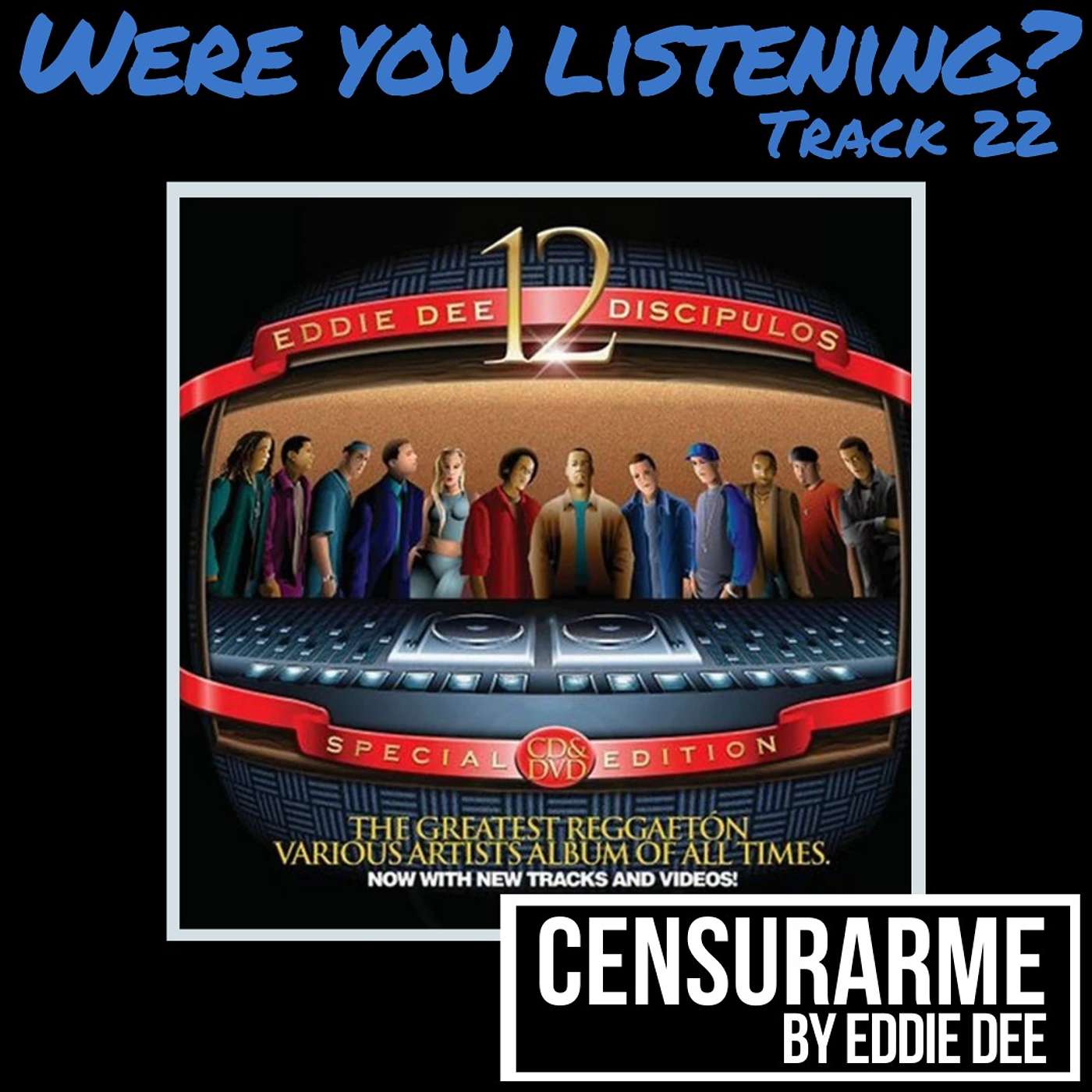 Were You Listening? Track 22: Censurarme (English) episode artwork