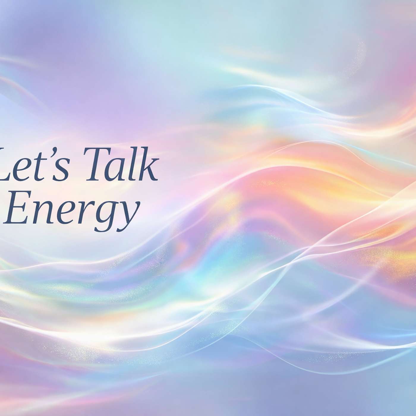 Let's Talk Energy!