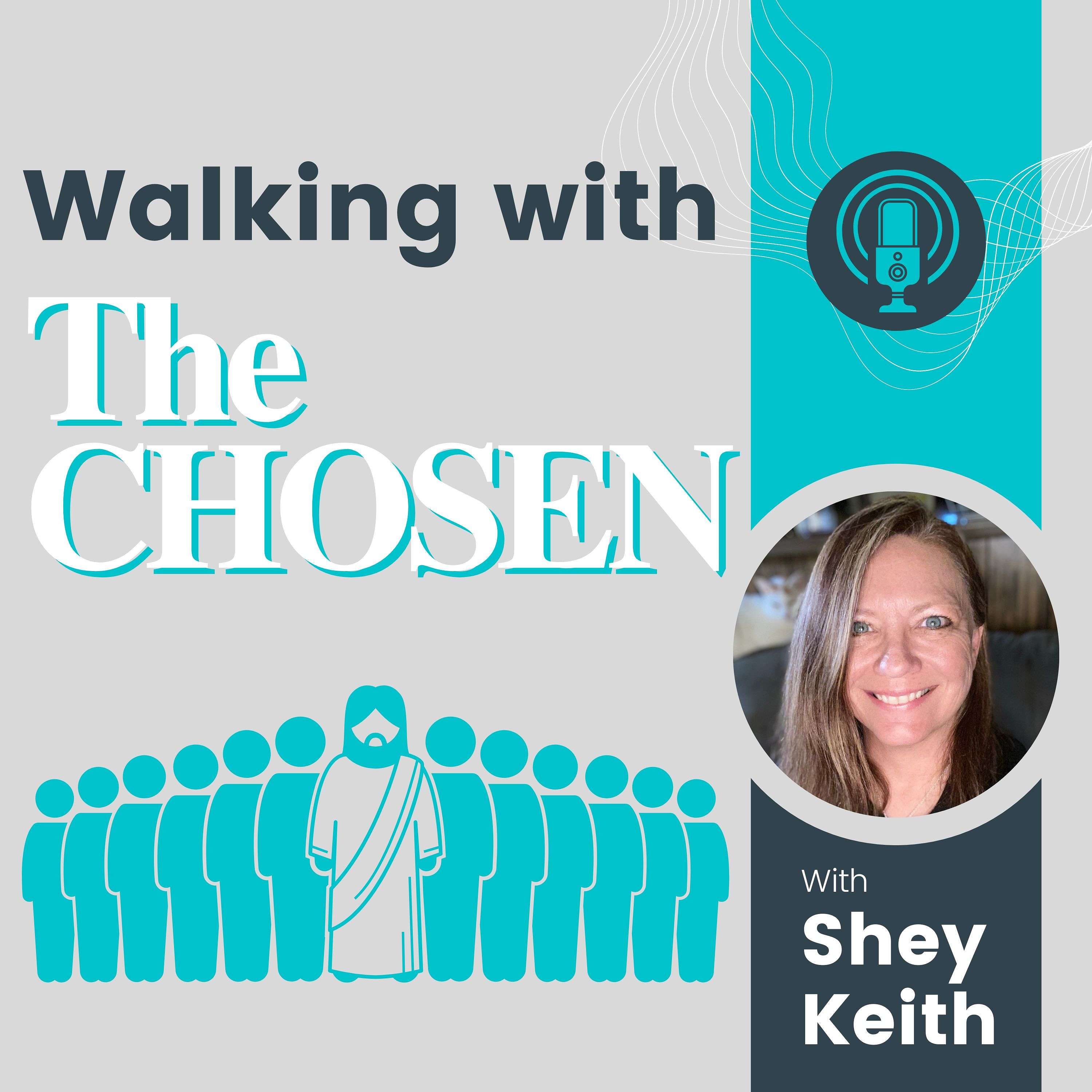 Walking With The Chosen