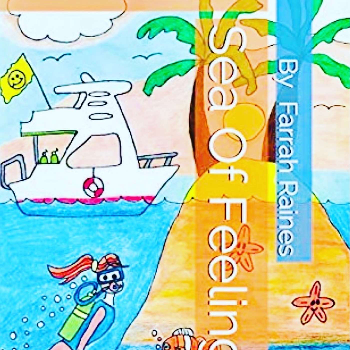 Sea Of Feelings by Farrah Raines