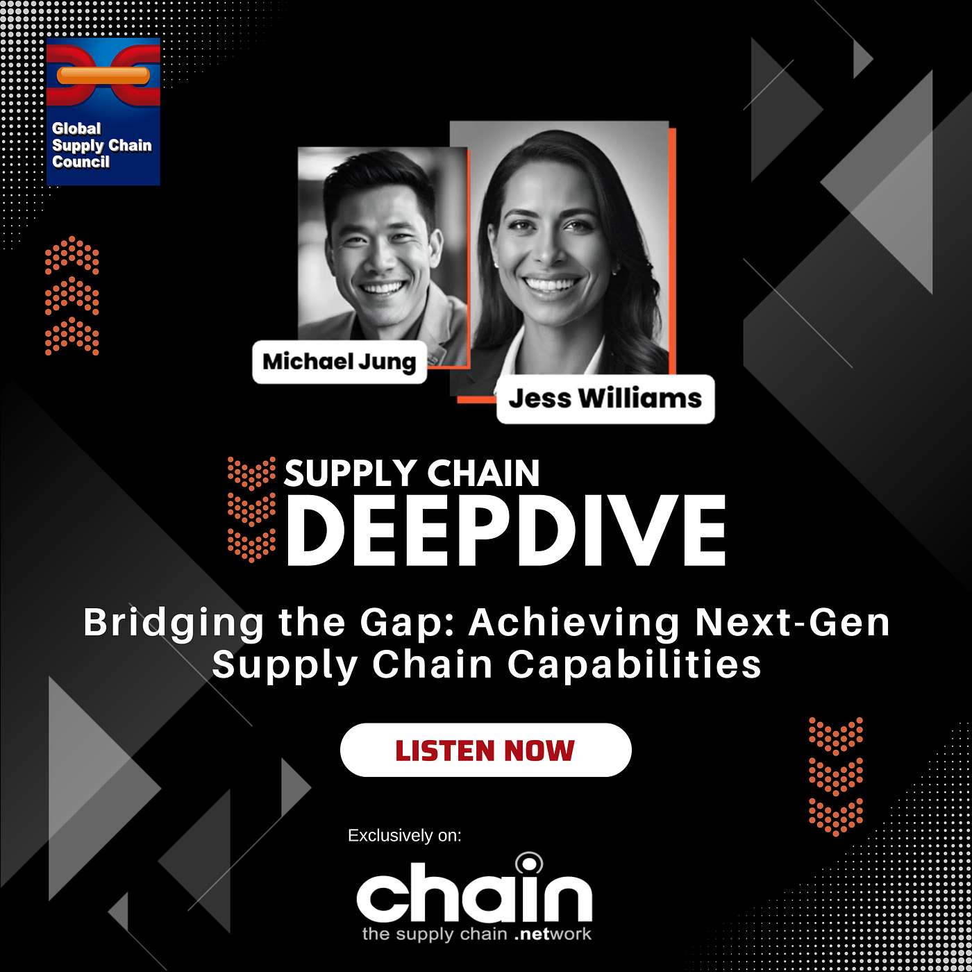 Supply Chain Deepdive - Bridging the Gap: Achieving Next-Gen Supply Chain Capabilities