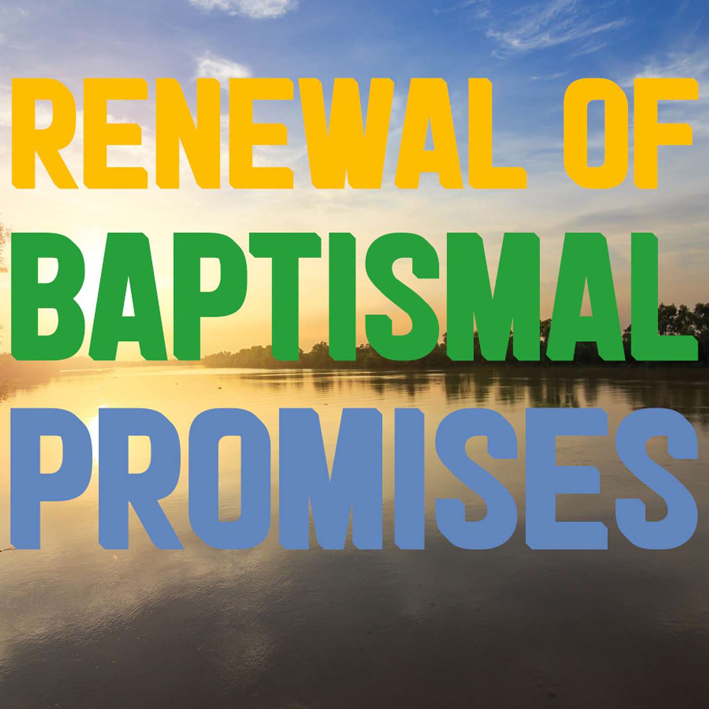 Season 2 Episode 119 - Renewal of Baptismal Promises