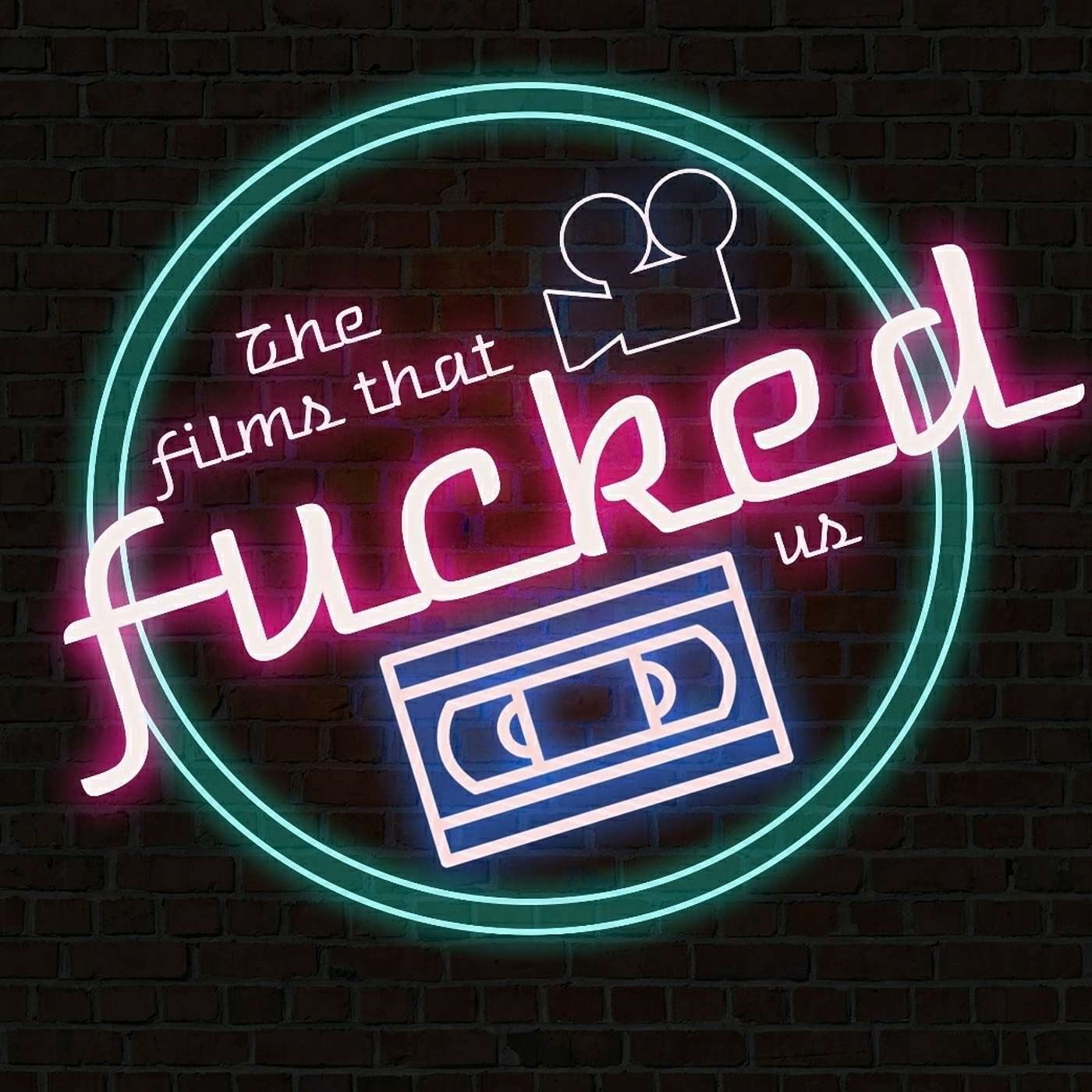 The Films That Fucked Us
