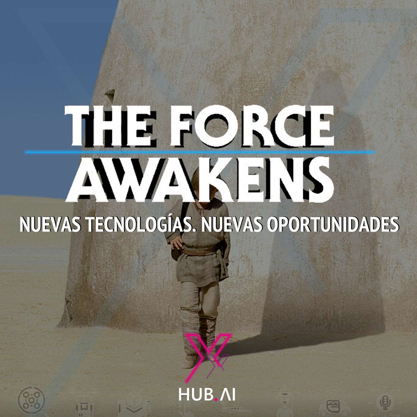xTALKS.AI #43 THE FORCE AWAKENS : Nuevas tecnologías. Nuevas oportunidades. | Abel Losada Esperante