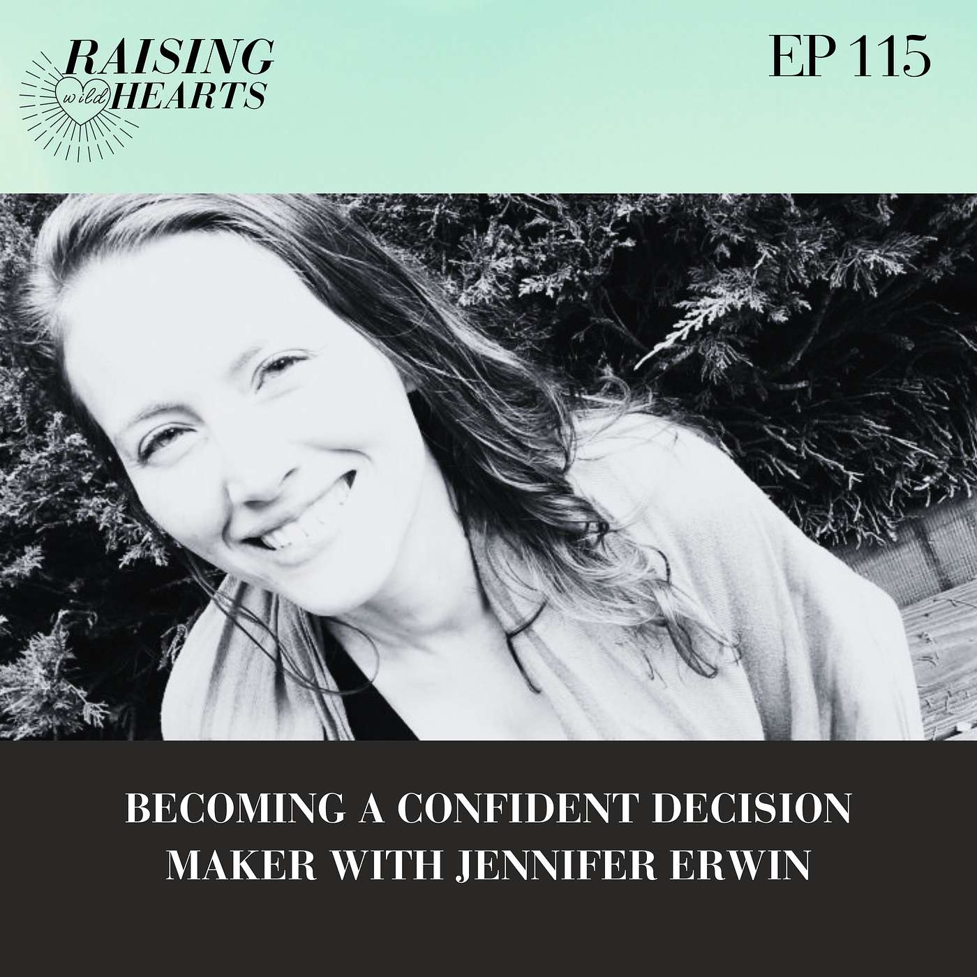 Becoming a Confident Decision Maker with Jennifer Erwin