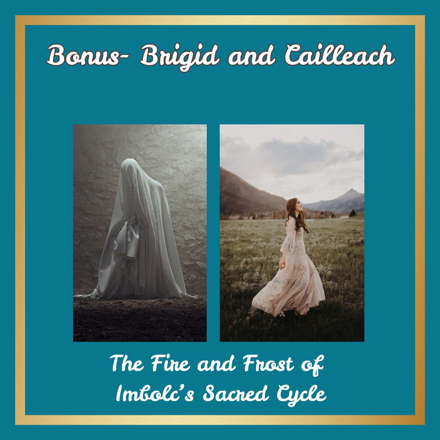 #17 Bonus- Brigid and Cailleach: The Fire and Frost of Imbolc’s Sacred Cycle episode artwork