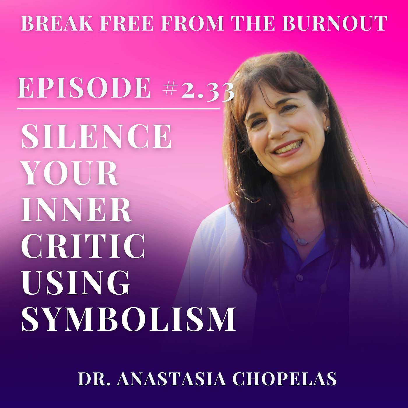 Silence Your Inner Critic Using the Special Language of Your Subconscious Silence Your Inner Critic Using the Special Language of Your Subconscious