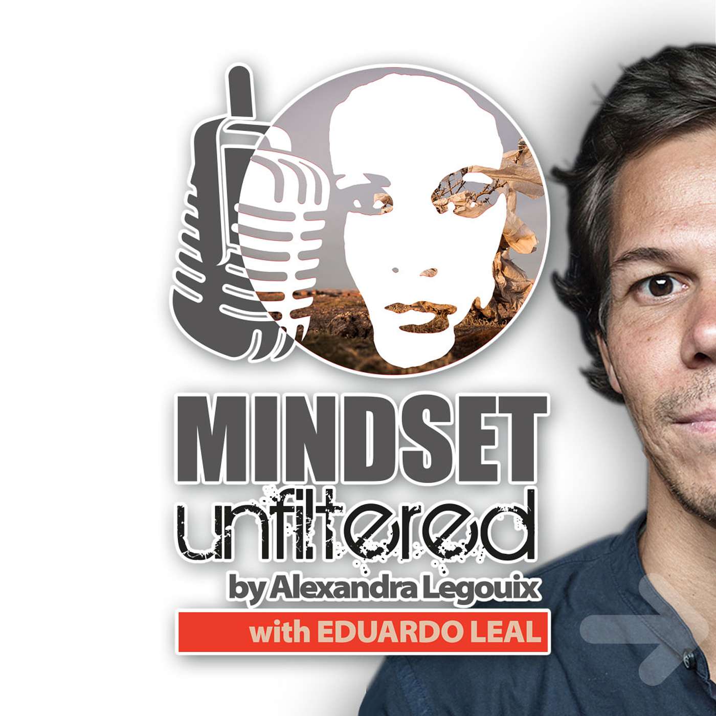 Mindset Unfiltered by Alexandra Legouix