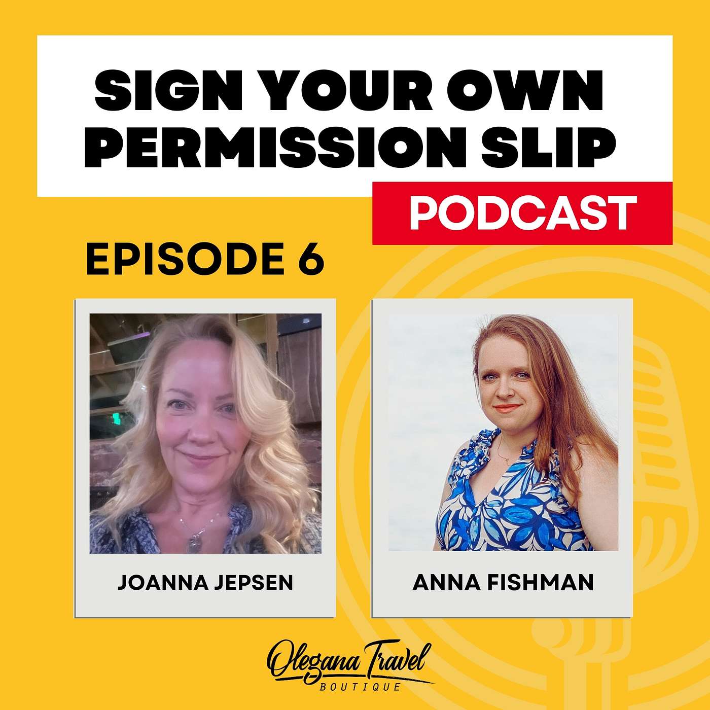 Permission Slips - Ep6 - Joanna Jepsen - Permission Granted: How I Took the Trip of a Lifetime My Cancer Came Back! episode artwork