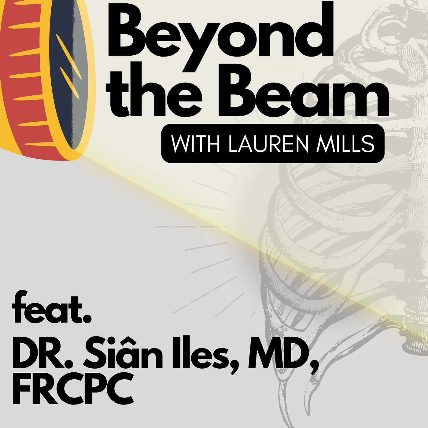 Beyond the Beam (feat Dr. Siân Iles)