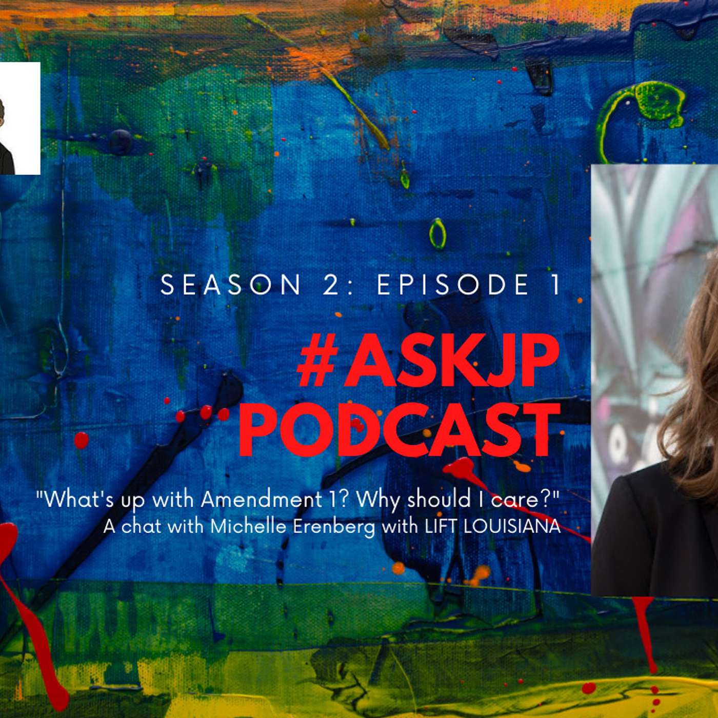 #AskJP: "What's up with Amendment 1? Why should I care?"