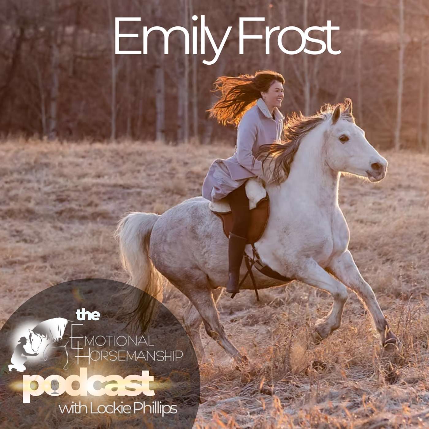 The Emotional Horsemanship Podcast with Lockie Phillips