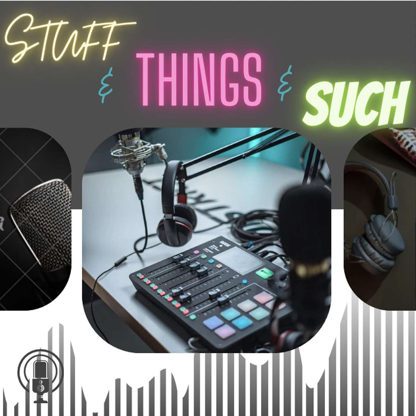 STUFF & THINGS & SUCH