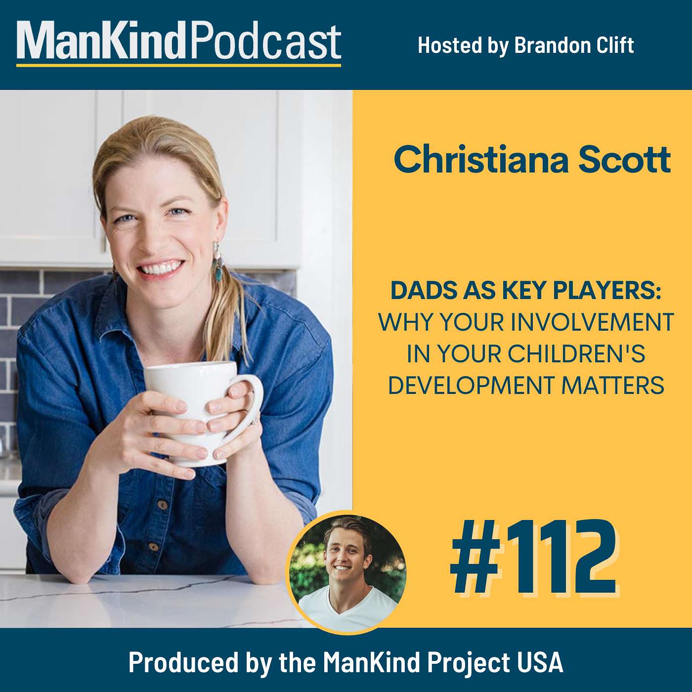 112 - Dads as Key Players: Why Your Involvement in Your Children's Development Matters with Christiana Scott