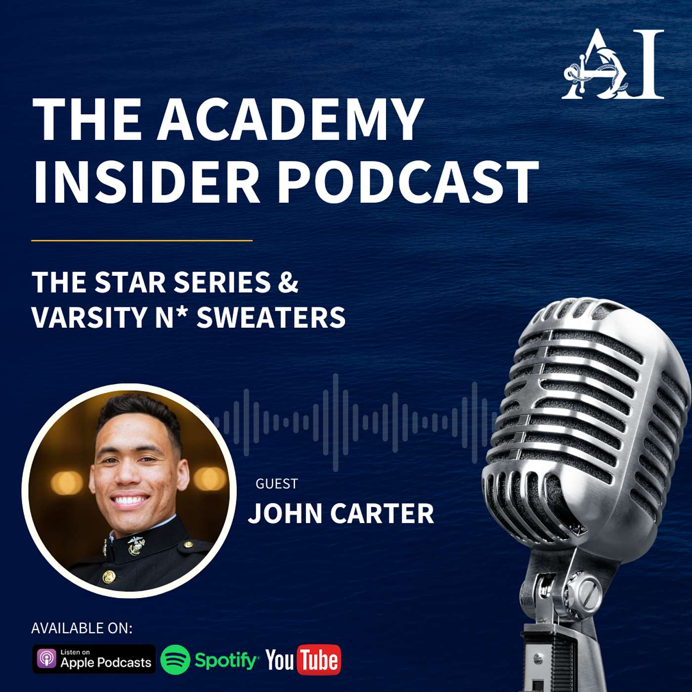 The Academy Insider Podcast - Your Guide to The Naval Academy Experience