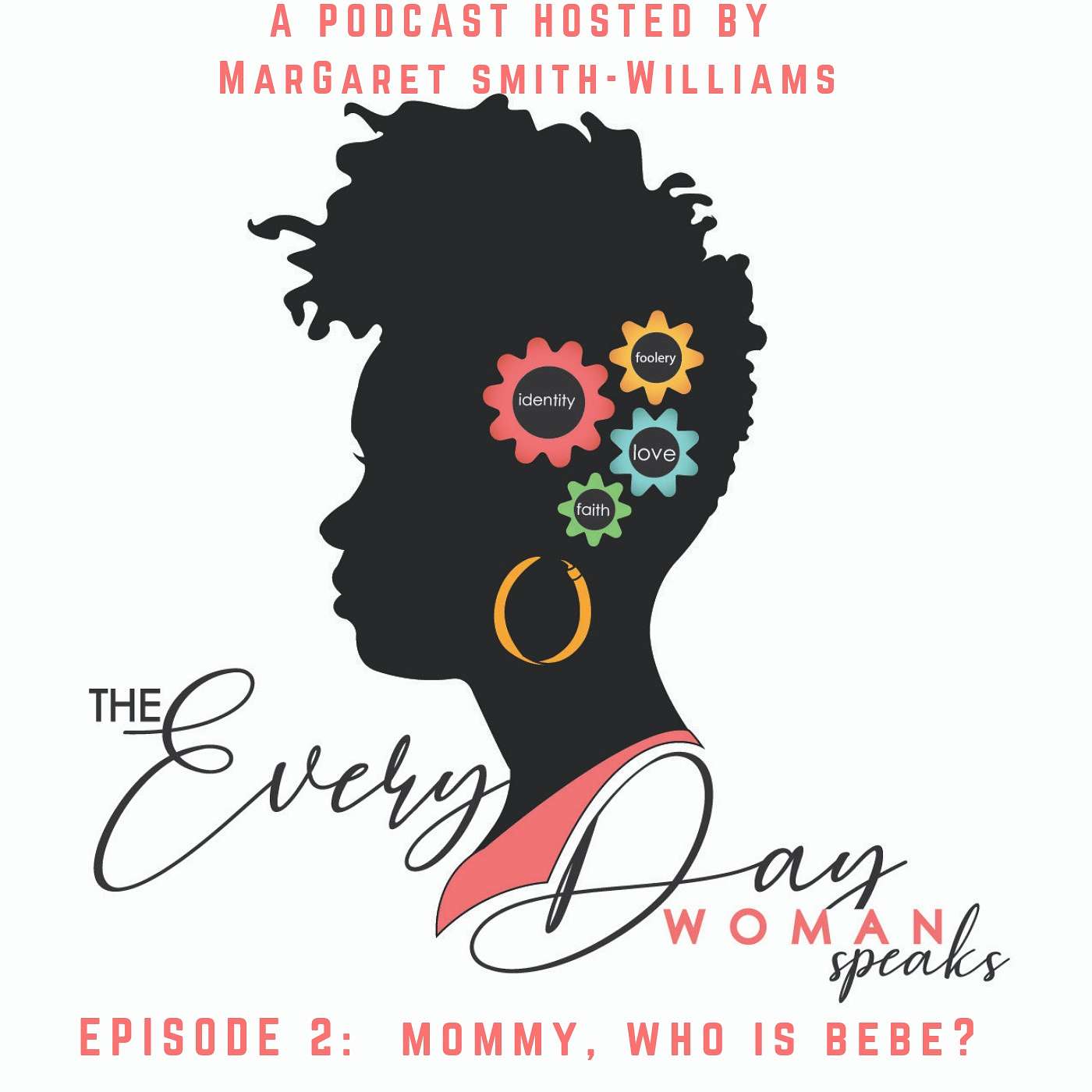 The Everyday Woman Speaks