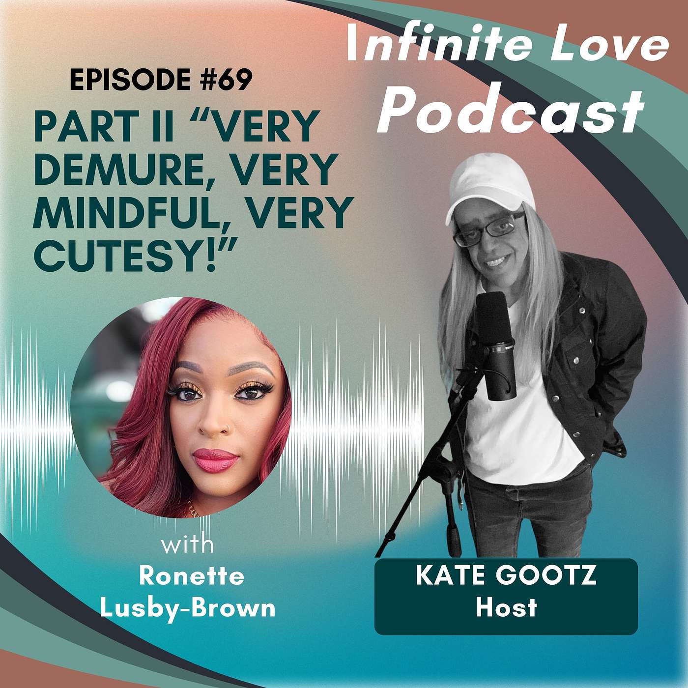 S5: Ep:69-Part II  "Very Demure, Very Mindful, Very Cutesy"