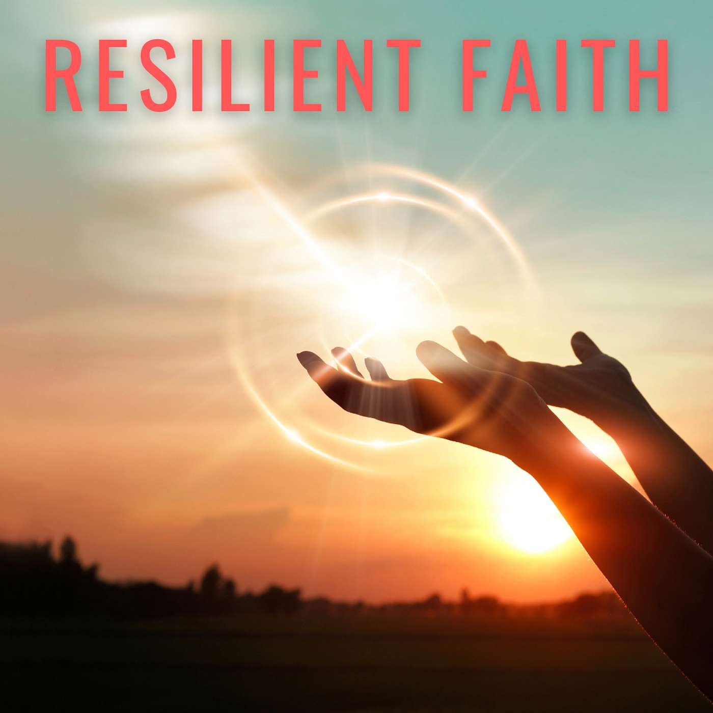 Resilient Faith