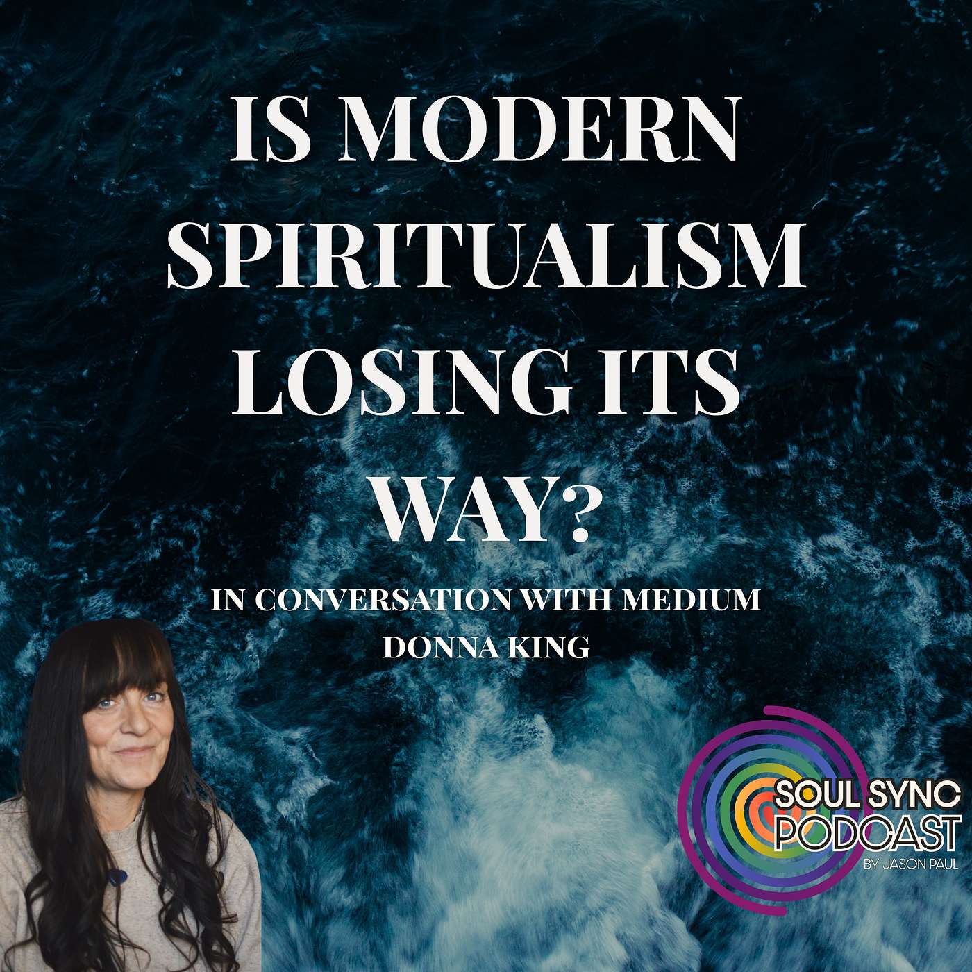 The Future of Modern Spiritualism…. — With Donna King episode artwork