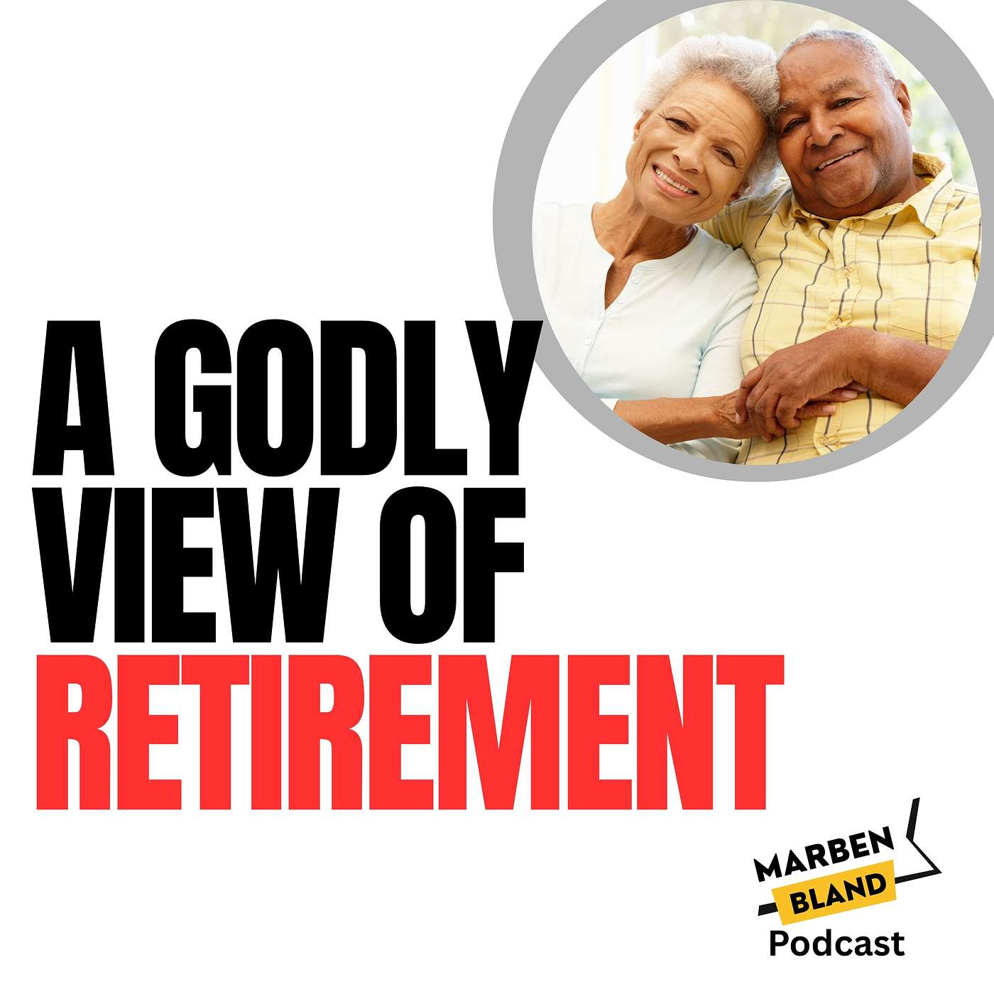 A Godly View of Retirement episode artwork