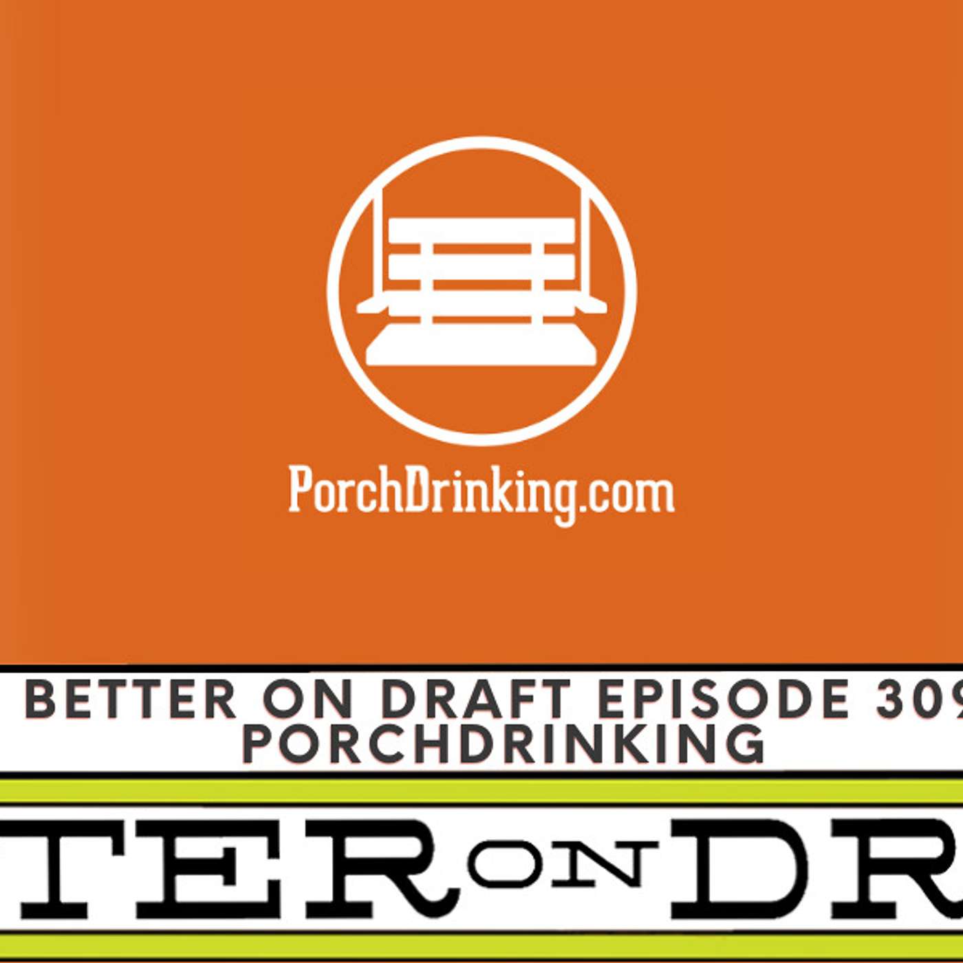 Better on Draft | Craft Beer Podcast