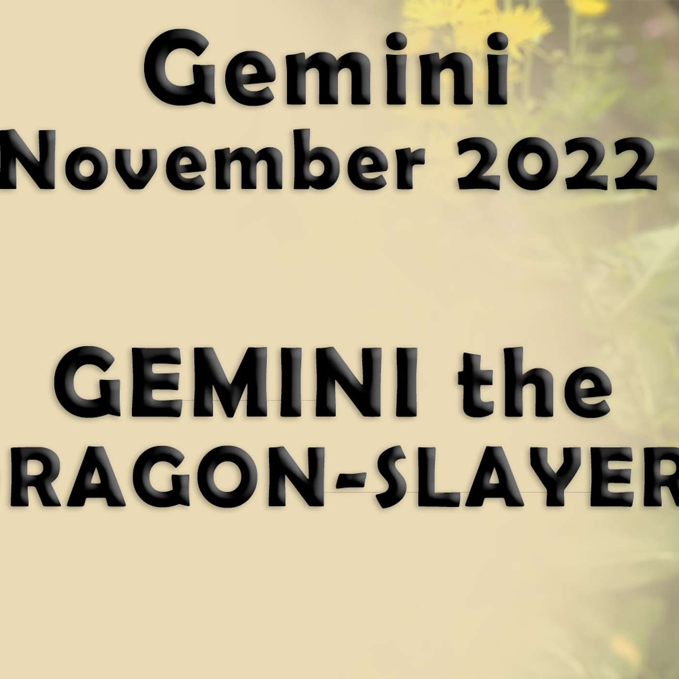 Gemini November 2022 GEMINI the DRAGON-SLAYER! Astrology Horoscope Forecast
