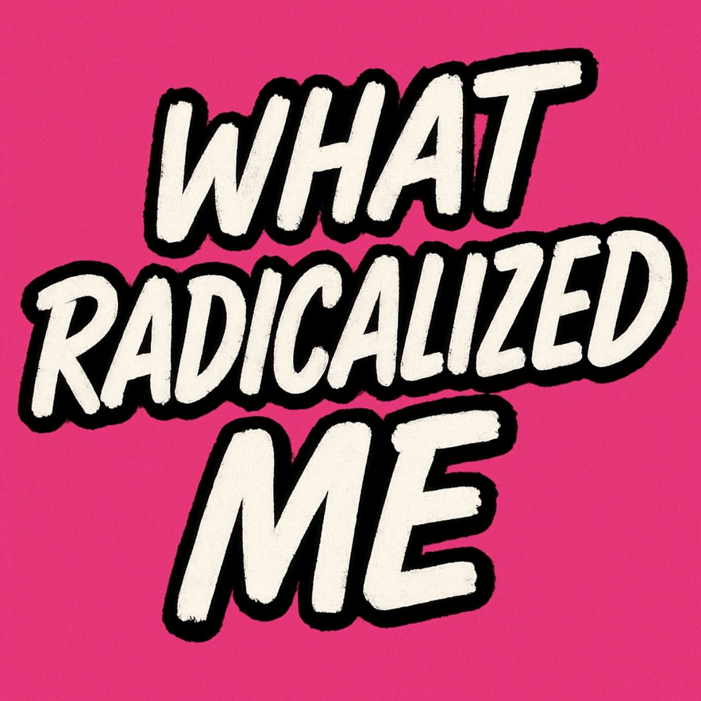 “What Radicalized Me” The Peaceful Rebellion Podcast