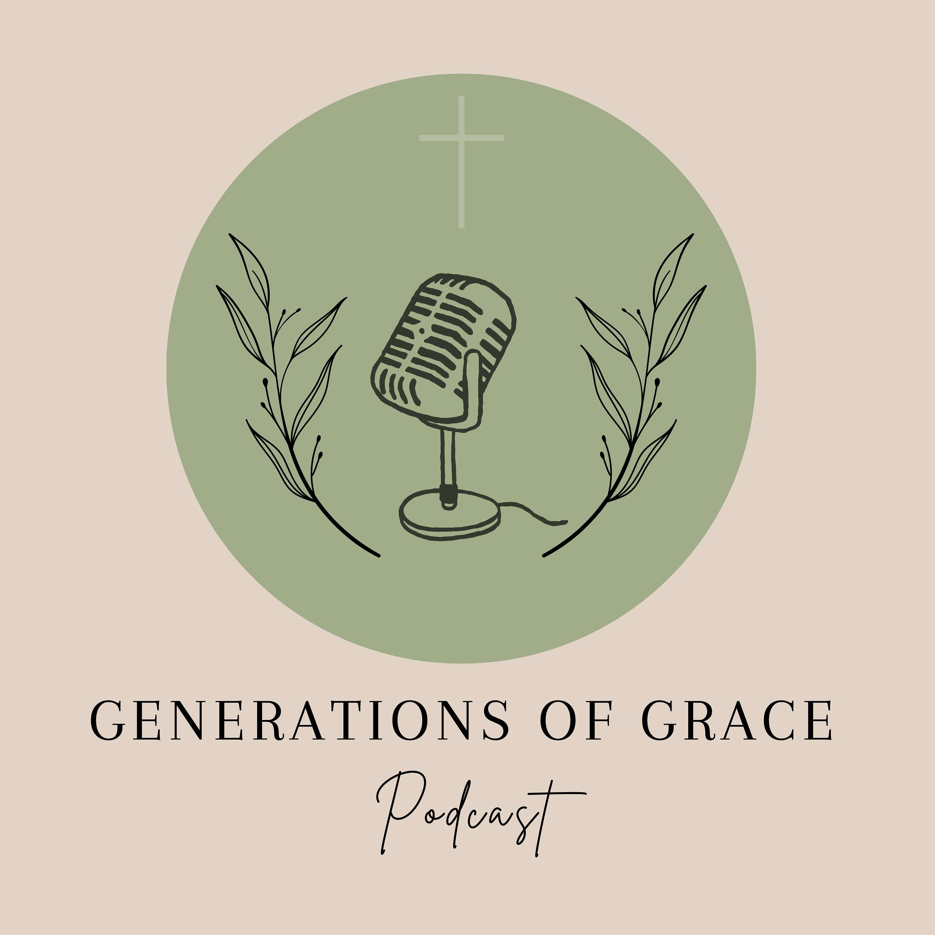 Generations of Grace Podcast