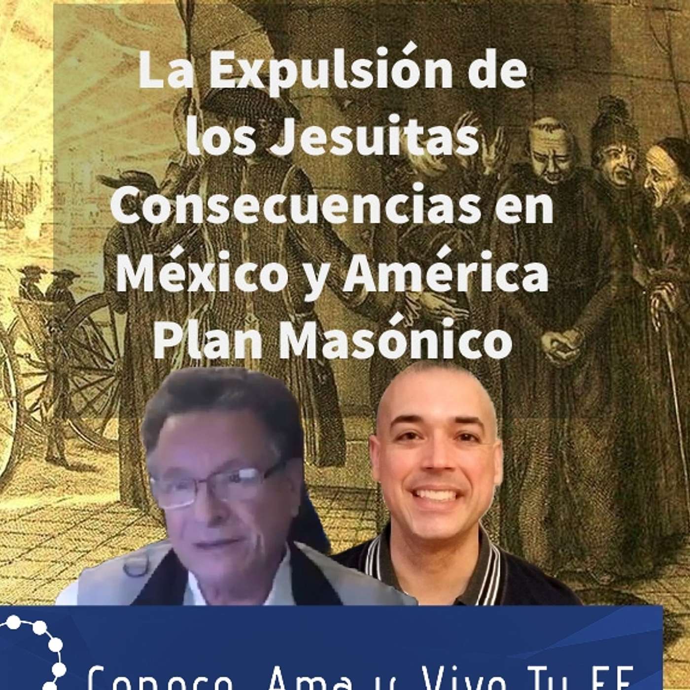 Episodio 291: La Expulsión de Los Jesuitas ✝ Consecuencias en México Actual y en América 😢 Influencias Masónicas 😱 episode artwork