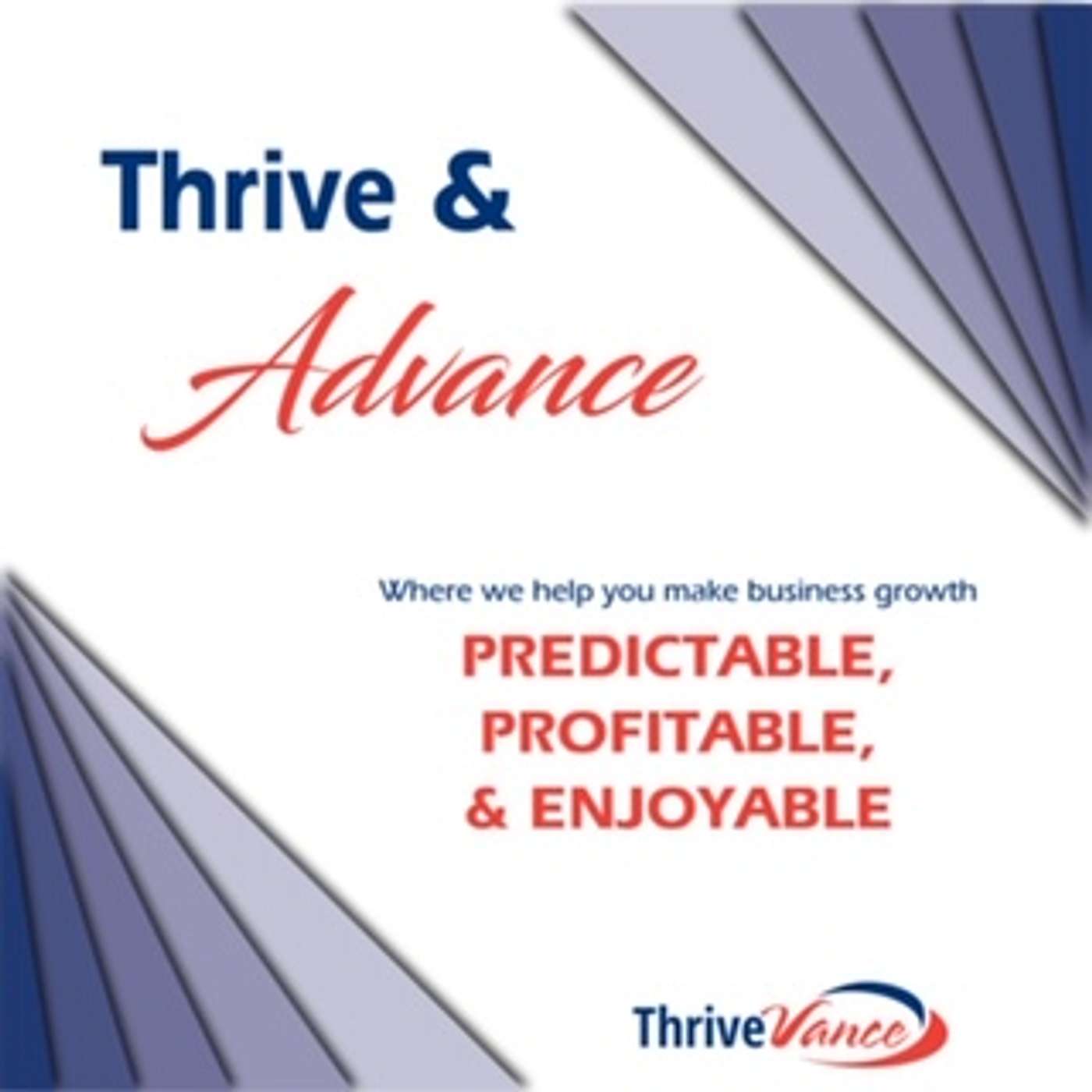 Thrive & Advance