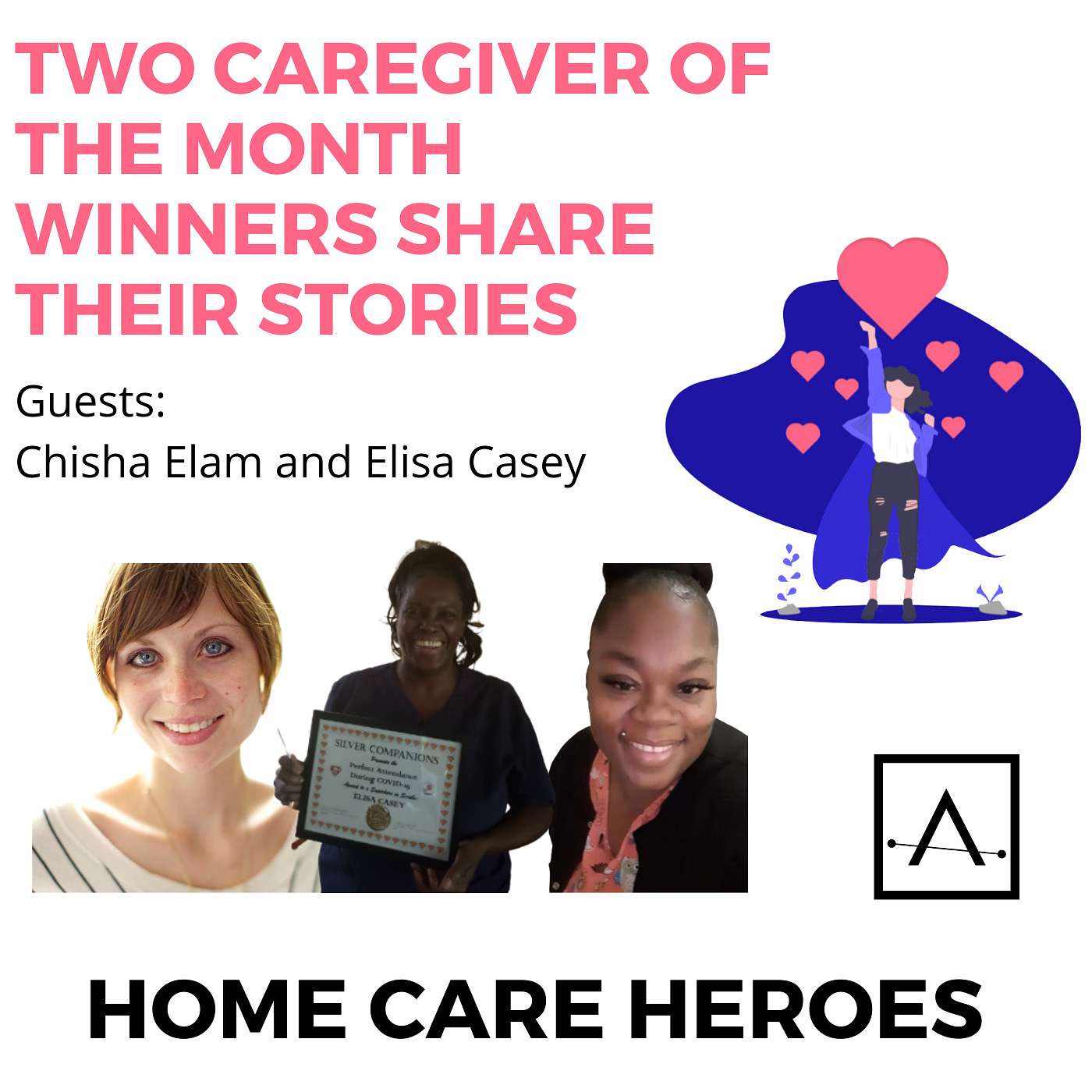 Two Caregiver of the Month Winners share their stories.