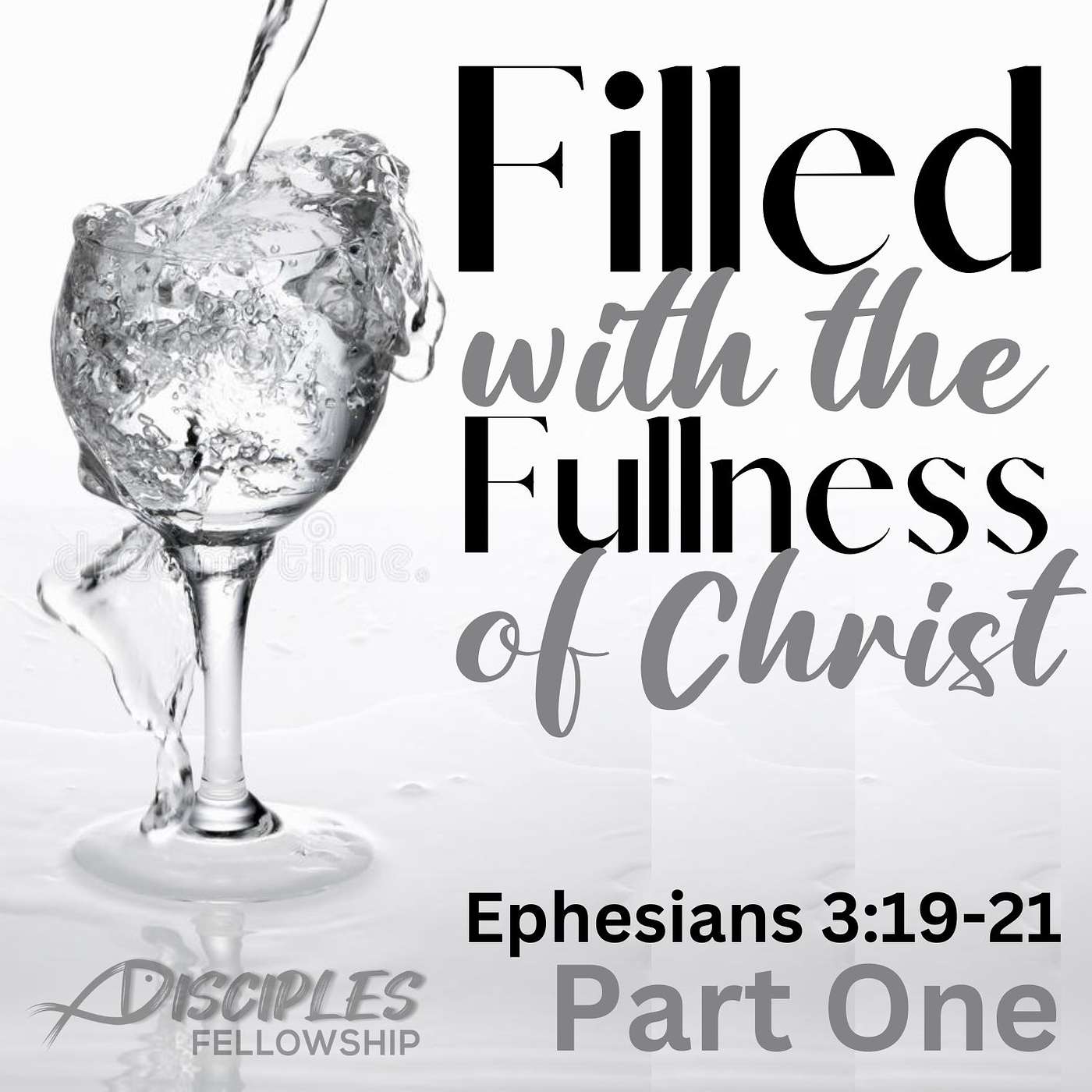 Filled with the Fullness of Christ, Part 1; Ephesians 3:19-21