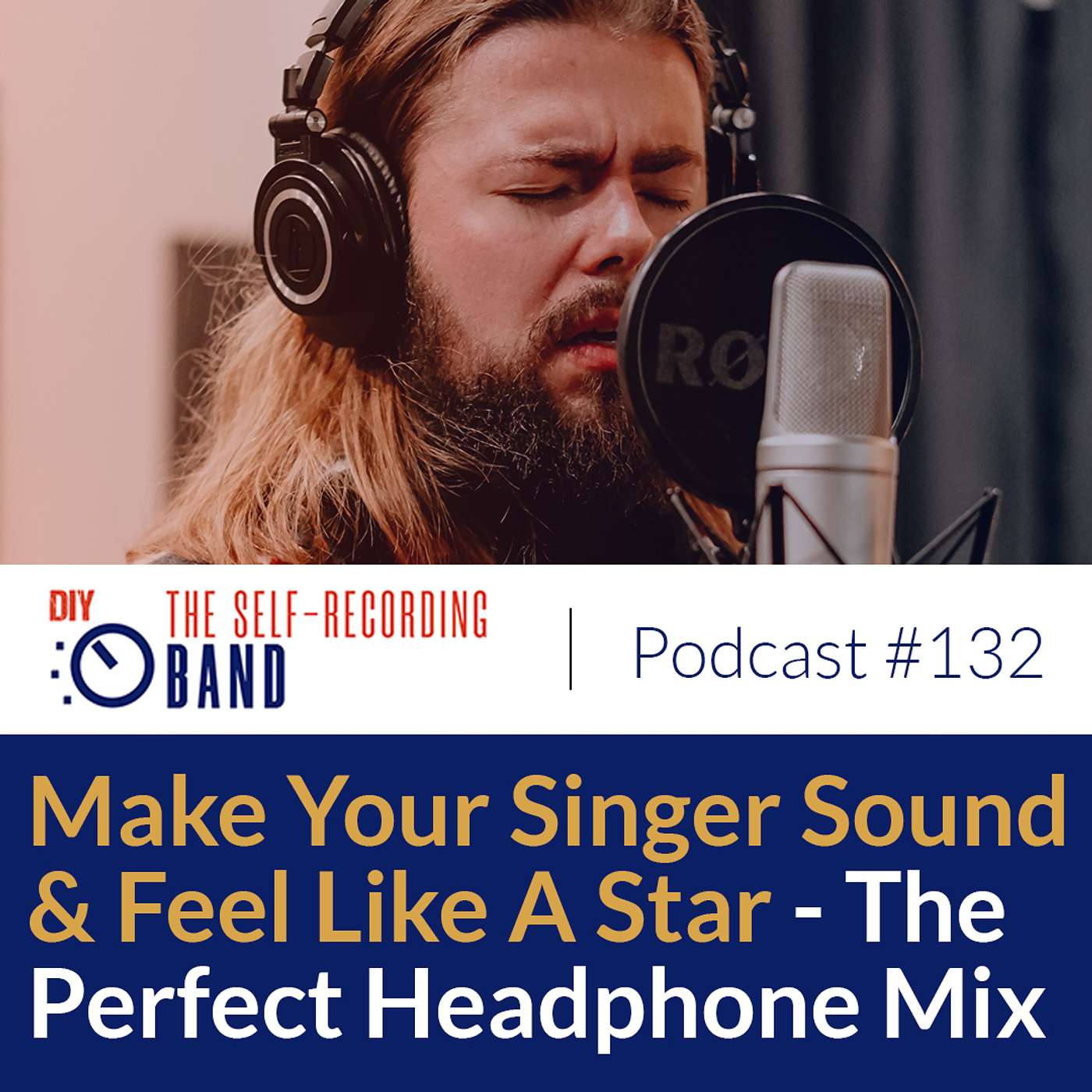 #132: Make Your Singer Sound & Feel Like A Star - The Perfect Headphone Mix