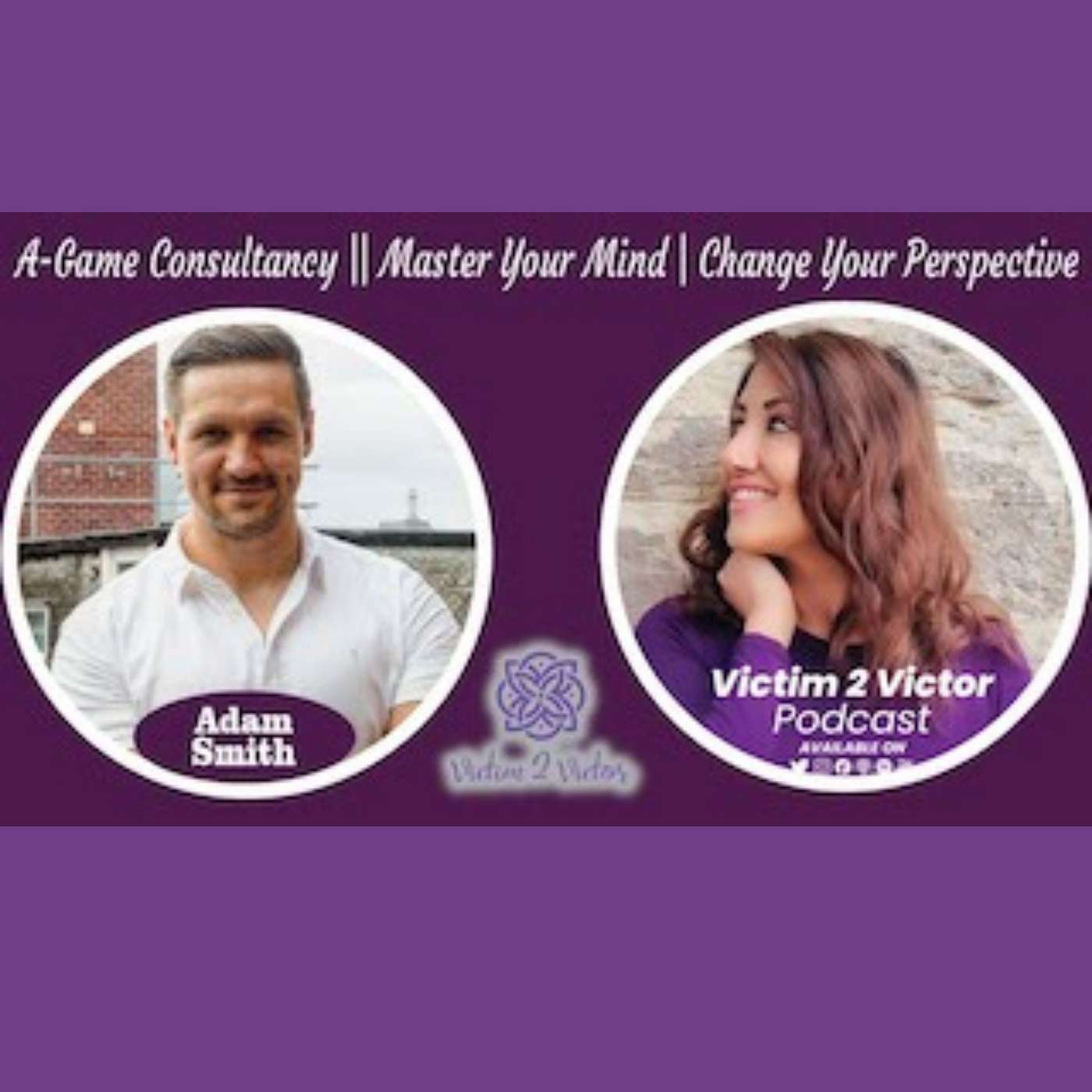Master Your Mind and Change Your Perspective - With A-Game Consultancy Coach Adam Smith