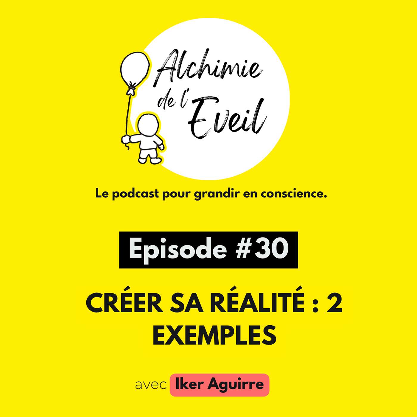 Ep. 30 : Comment Créer Votre Réalité, 2 Exemples Pratiques, avec Julie Gray (2/5) episode artwork