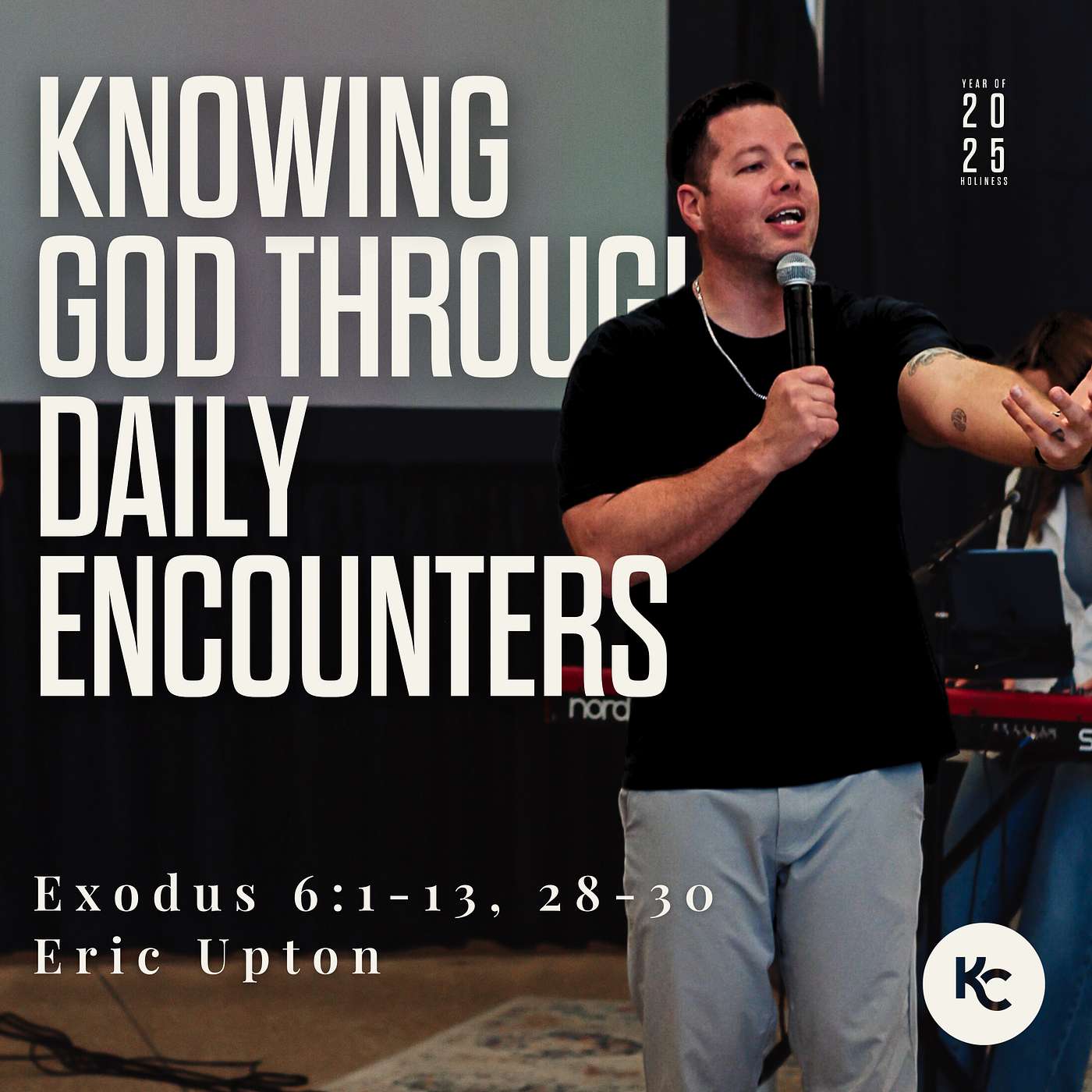 Knowing God Through Daily Encounters | Eric Upton | The Year of Holiness episode artwork