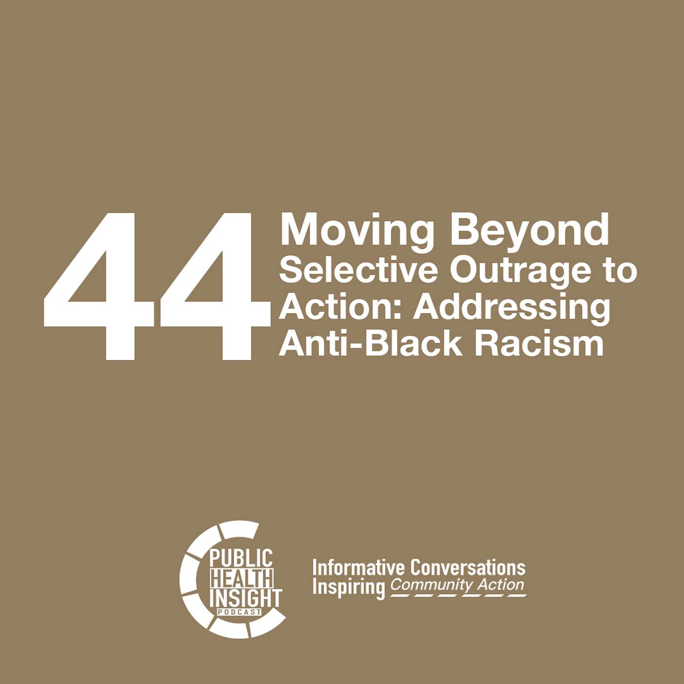 Moving Beyond Selective Outrage to Action: Addressing Anti-Black Racism