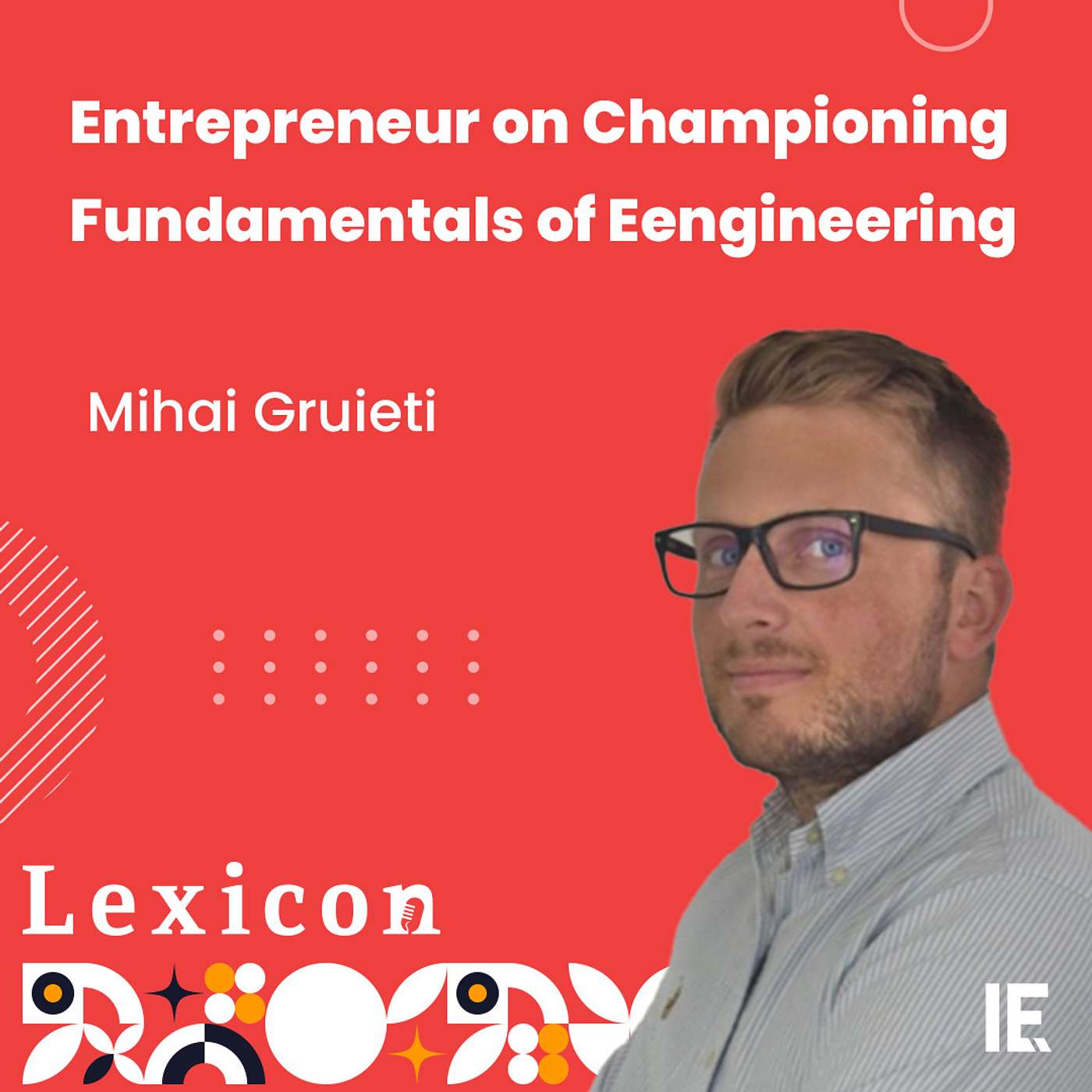 cover of episode Sponsored Podcast: Entrepreneur on Championing Fundamentals of Engineering