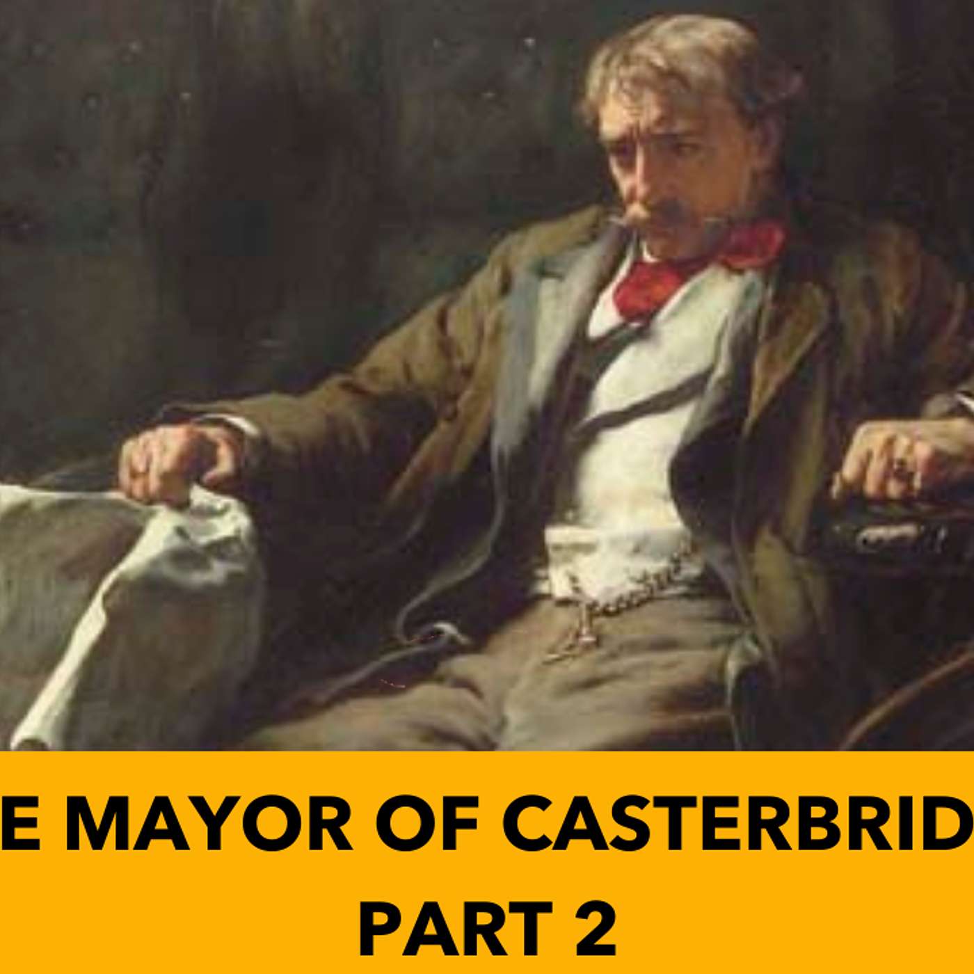 The Mayor of Casterbridge - Thomas Hardy - Part 2 The Mayor of Casterbridge - Thomas Hardy - Part 2