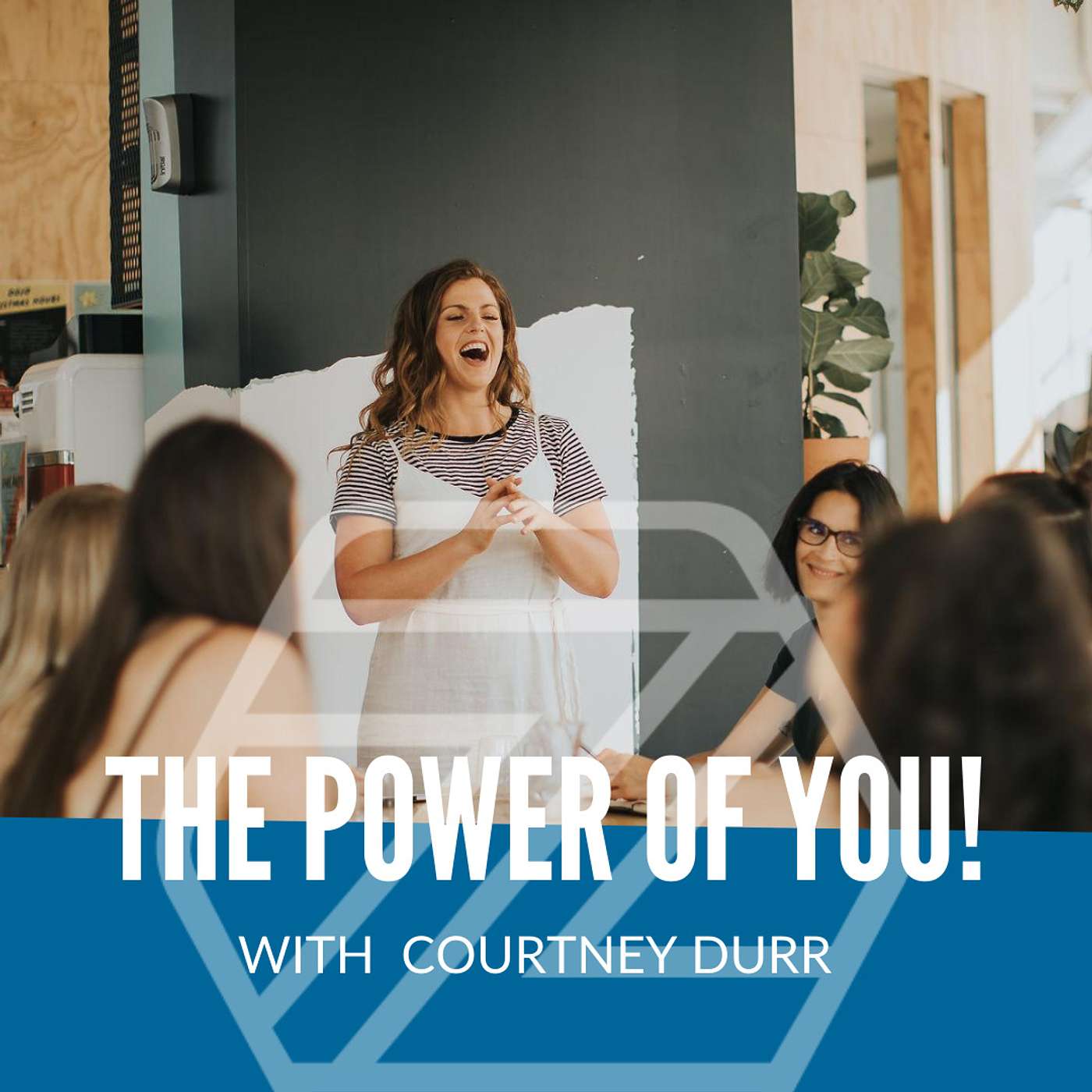 The Power Of YOU! w/ Worthwild Founder, Courtney Durr
