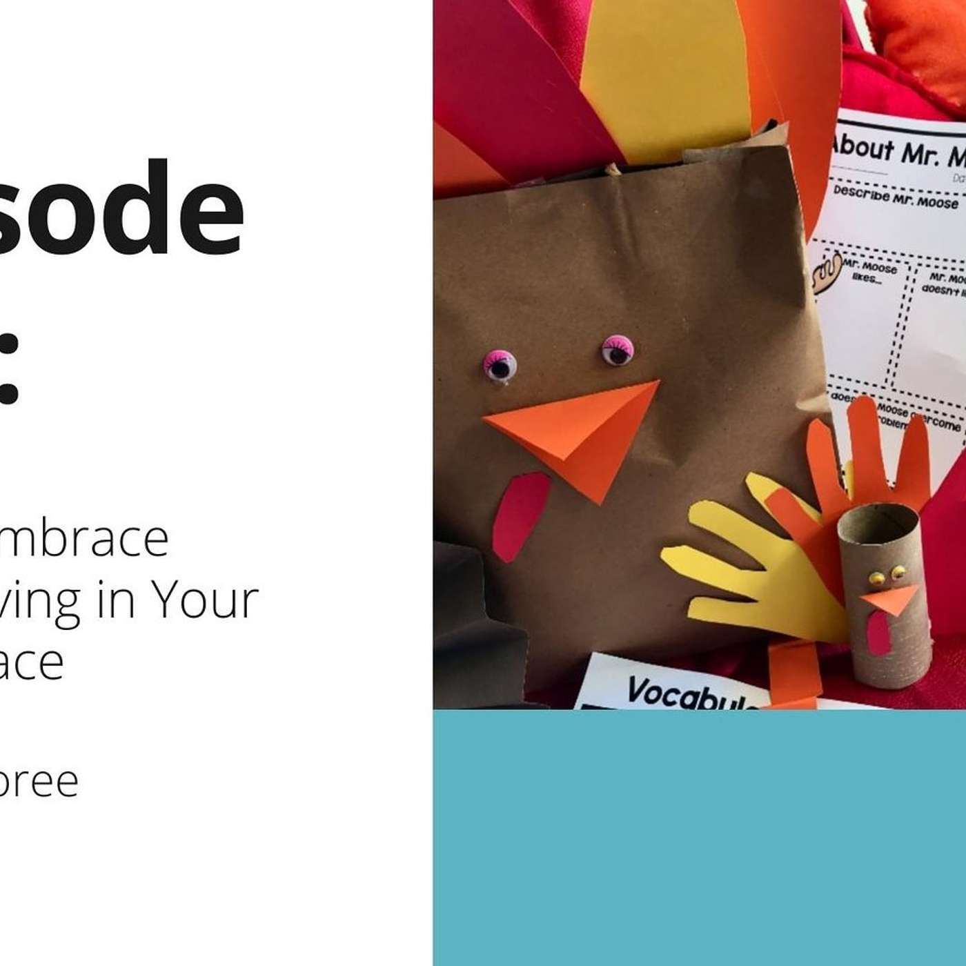 102: How to Embrace Thanksgiving in Your Makerspace