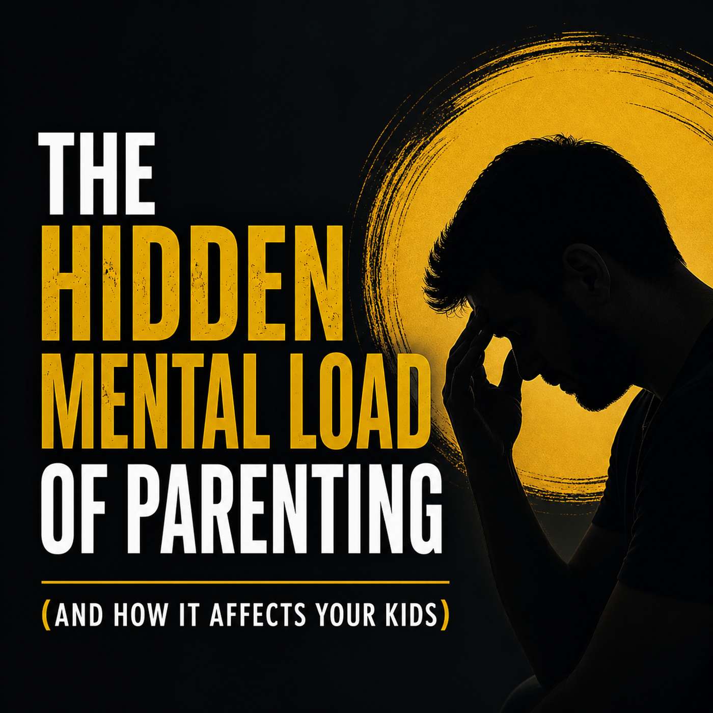 The Hidden Mental Load of Parenting (And How It Affects Your Kids)