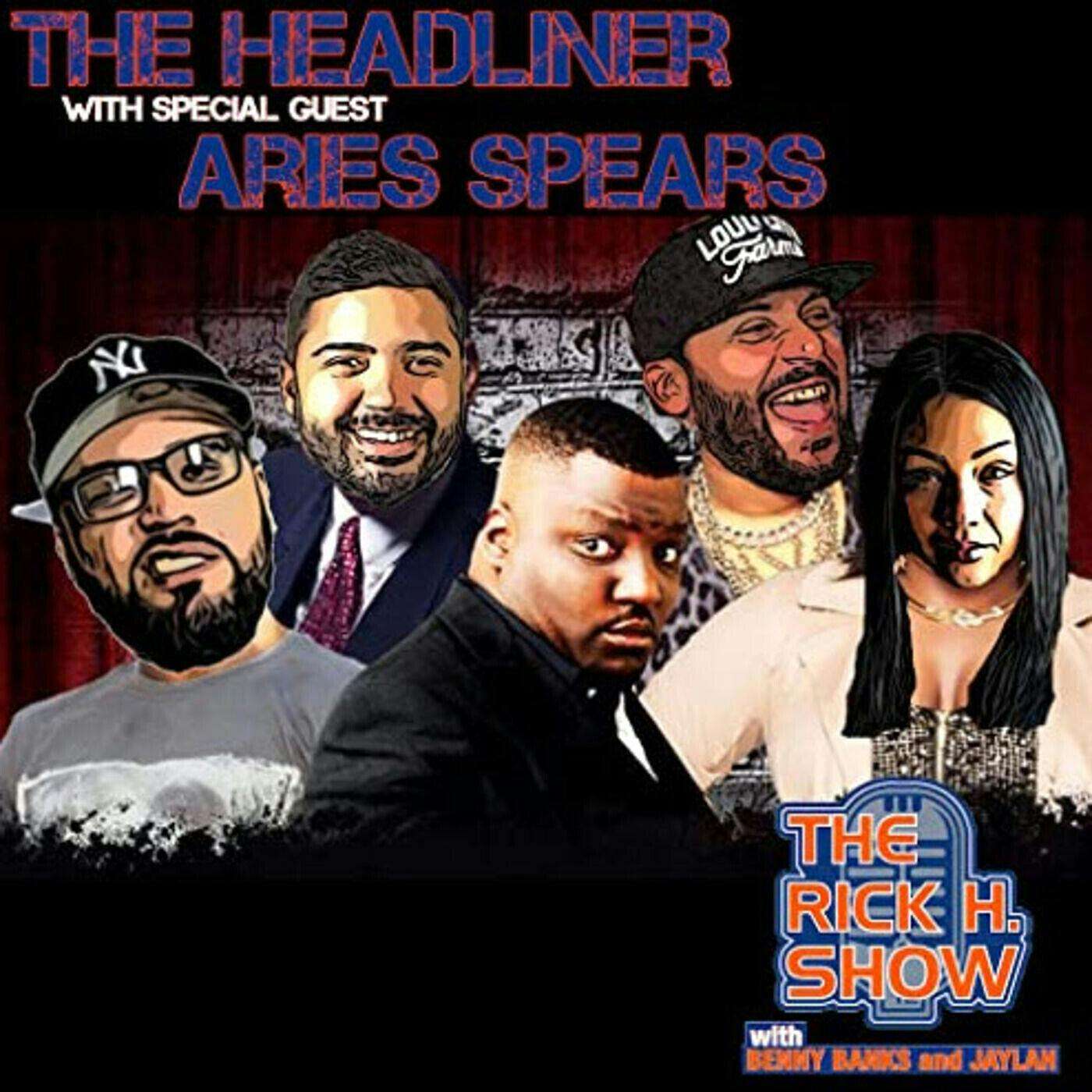 The Headliner with special guest Aries Spears (Season 5 Episode 2)